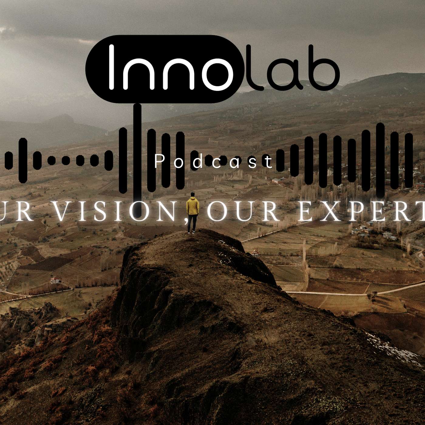 Your Vision, Our Expertise. Innolab Podcast
