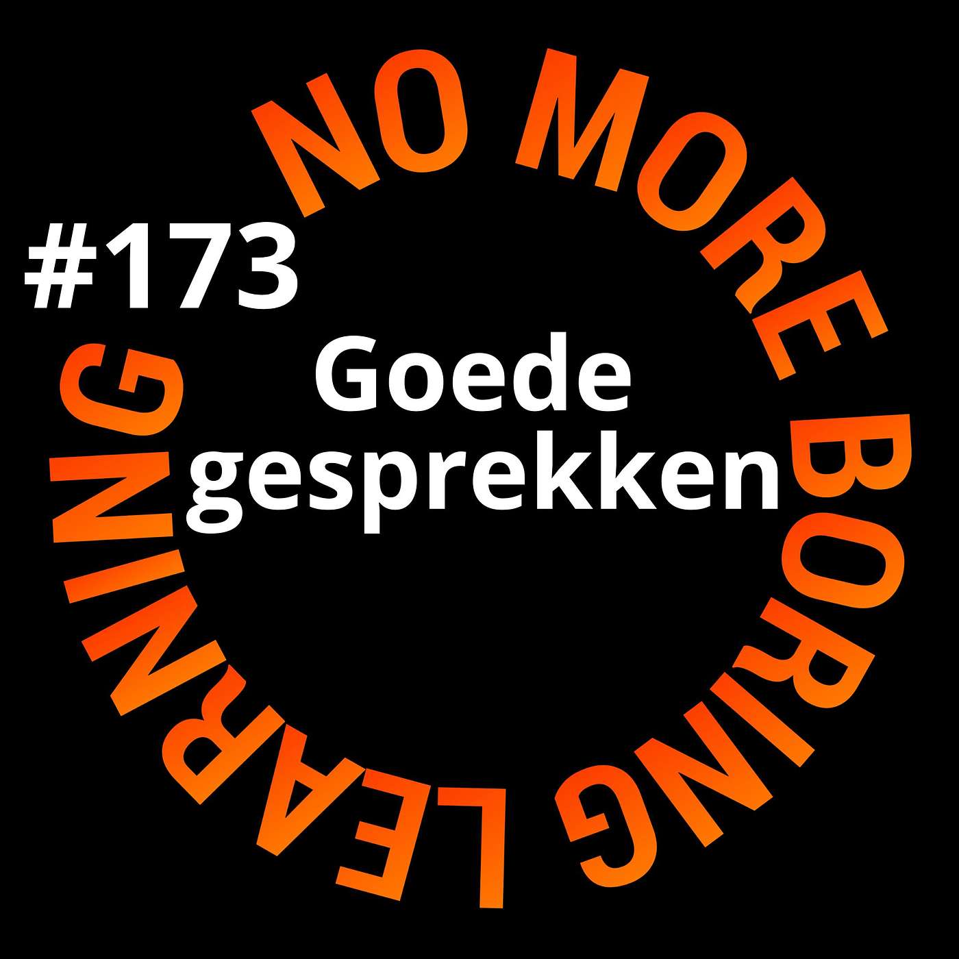 173. Goede gesprekken voeren; zo belangrijk én we zijn er vaak zo slecht in - 5 tips