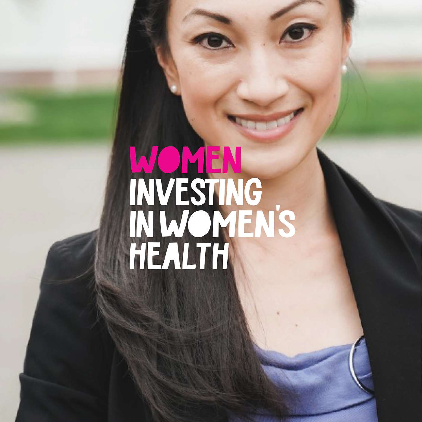 Alice Zheng on Making a Meaningful Impact as a Women's Health Venture Capitalist. episode artwork