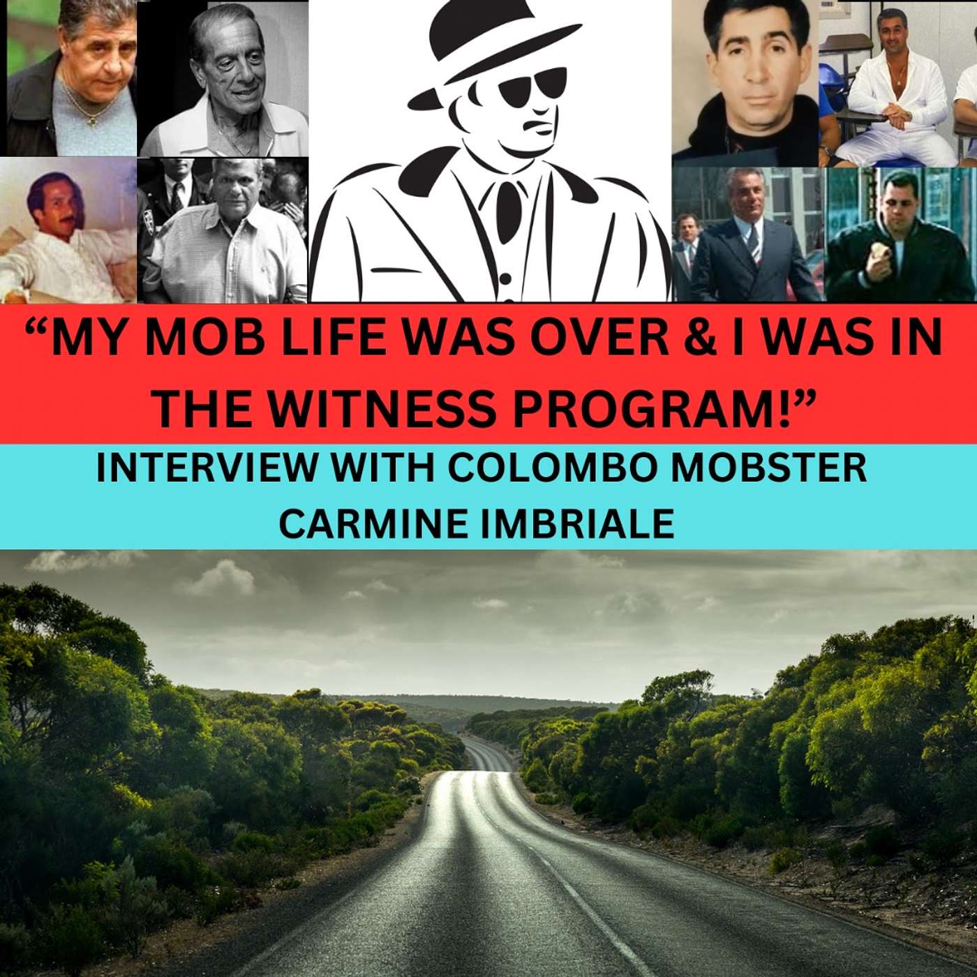 Colombo Mobster Carmine Imbriale On Life In Witness Program | Greg Scarpa | Carmine Sessa | episode artwork