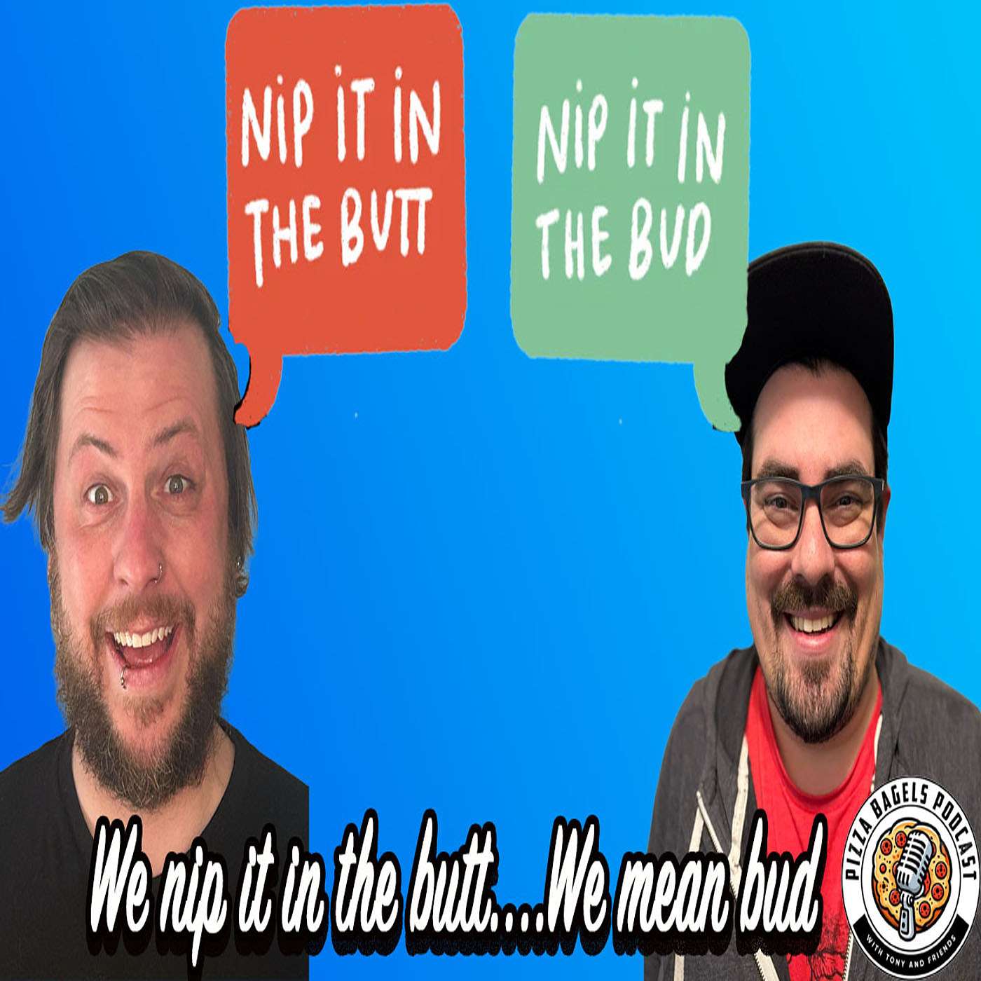 We Nipped It In The Butt... I Mean Bud (#143) episode artwork