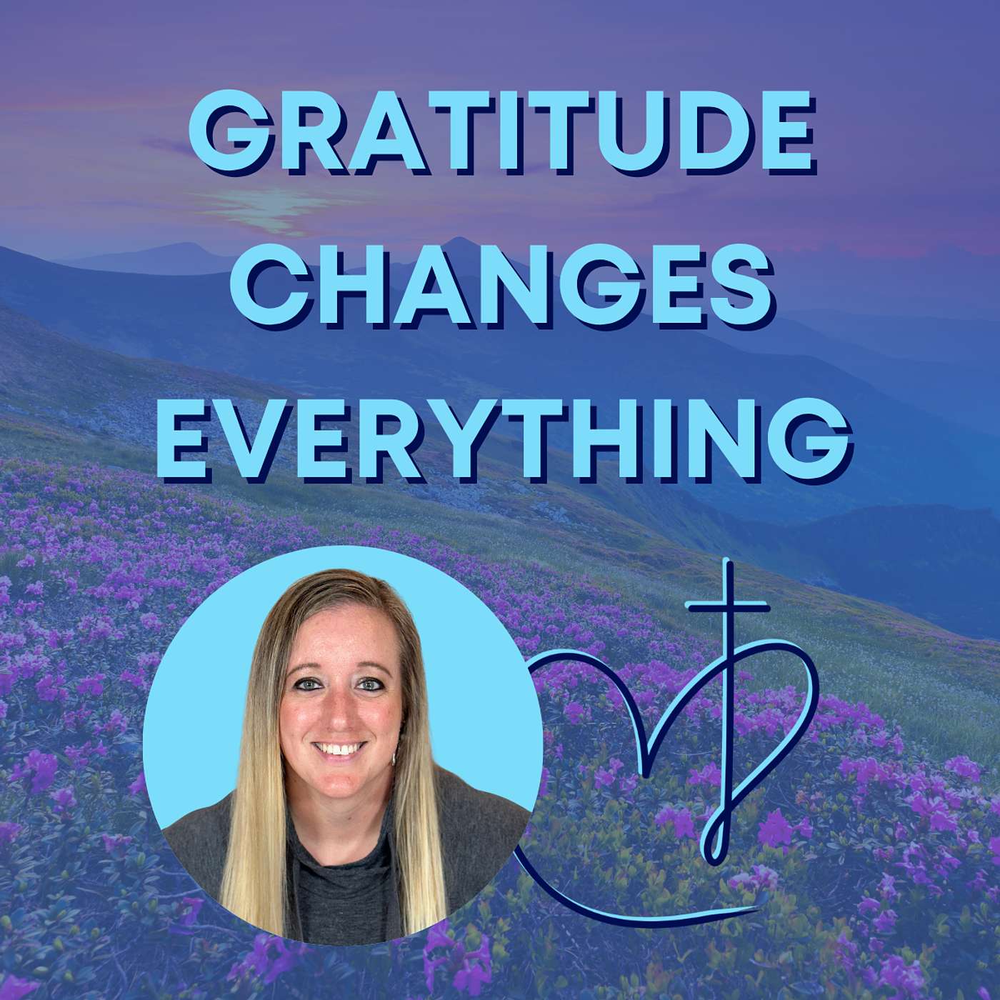 Gratitude Changes Everything episode artwork