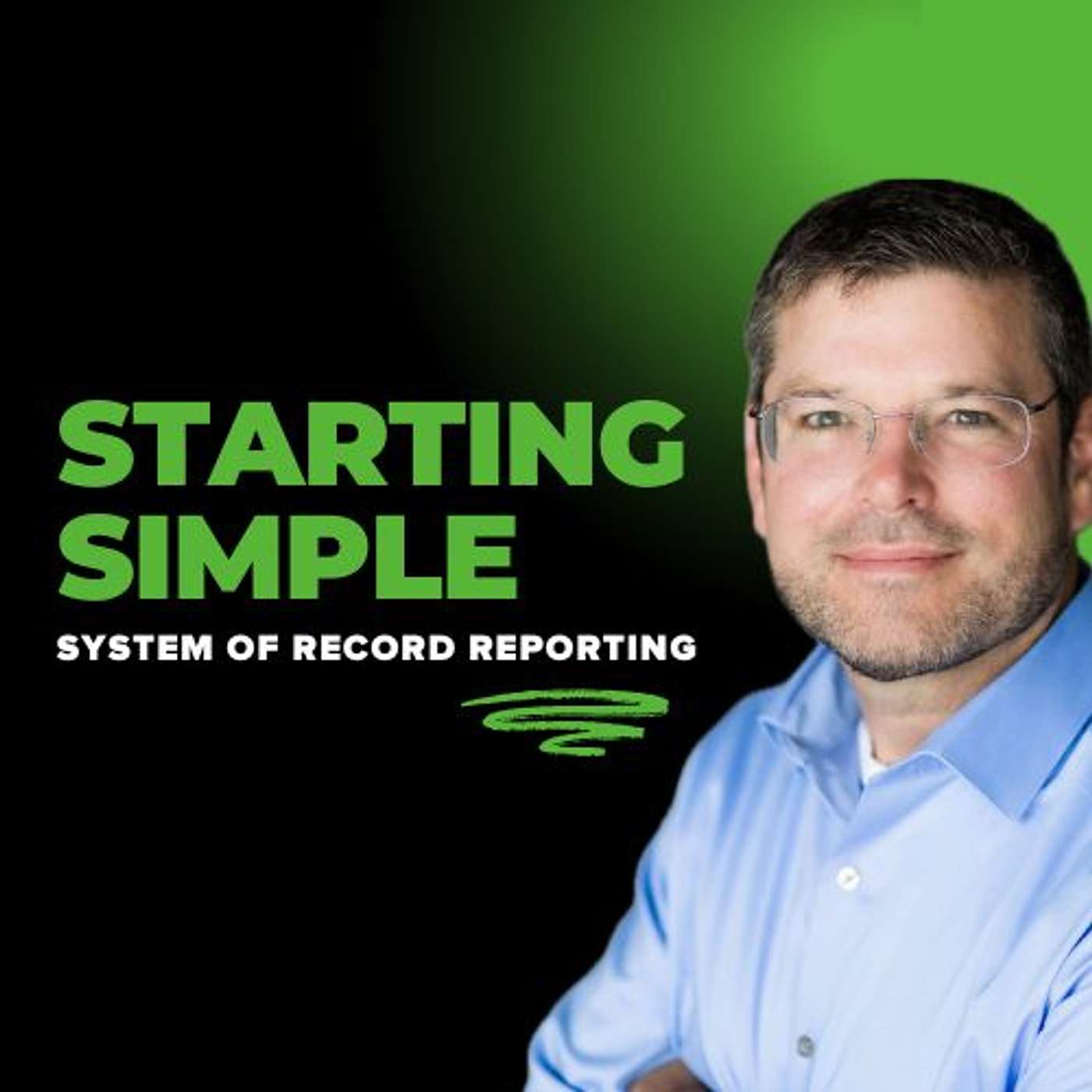 More Than Reports - Starting Simple: System of Record Reporting