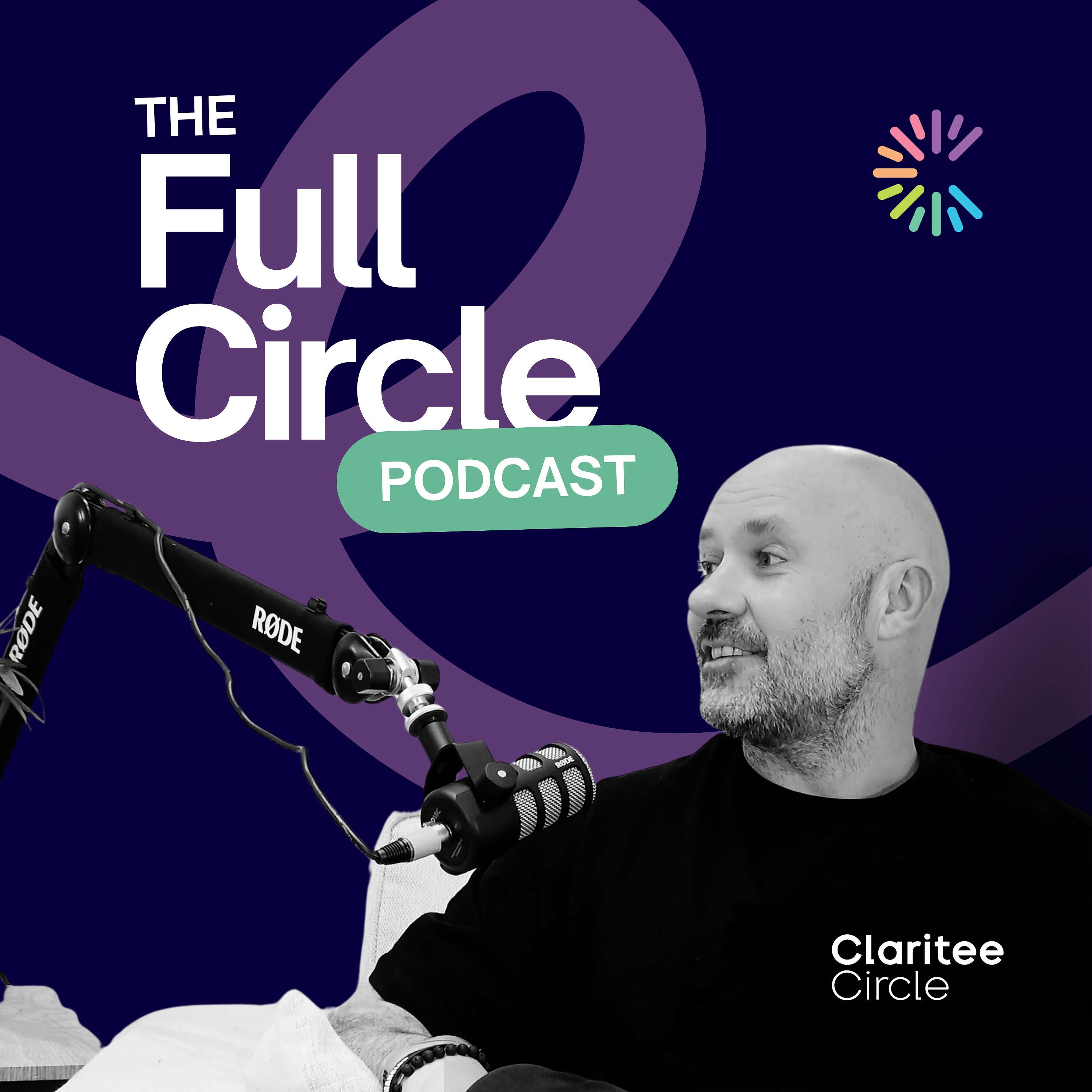 The Full Circle Podcast: By Claritee Circle