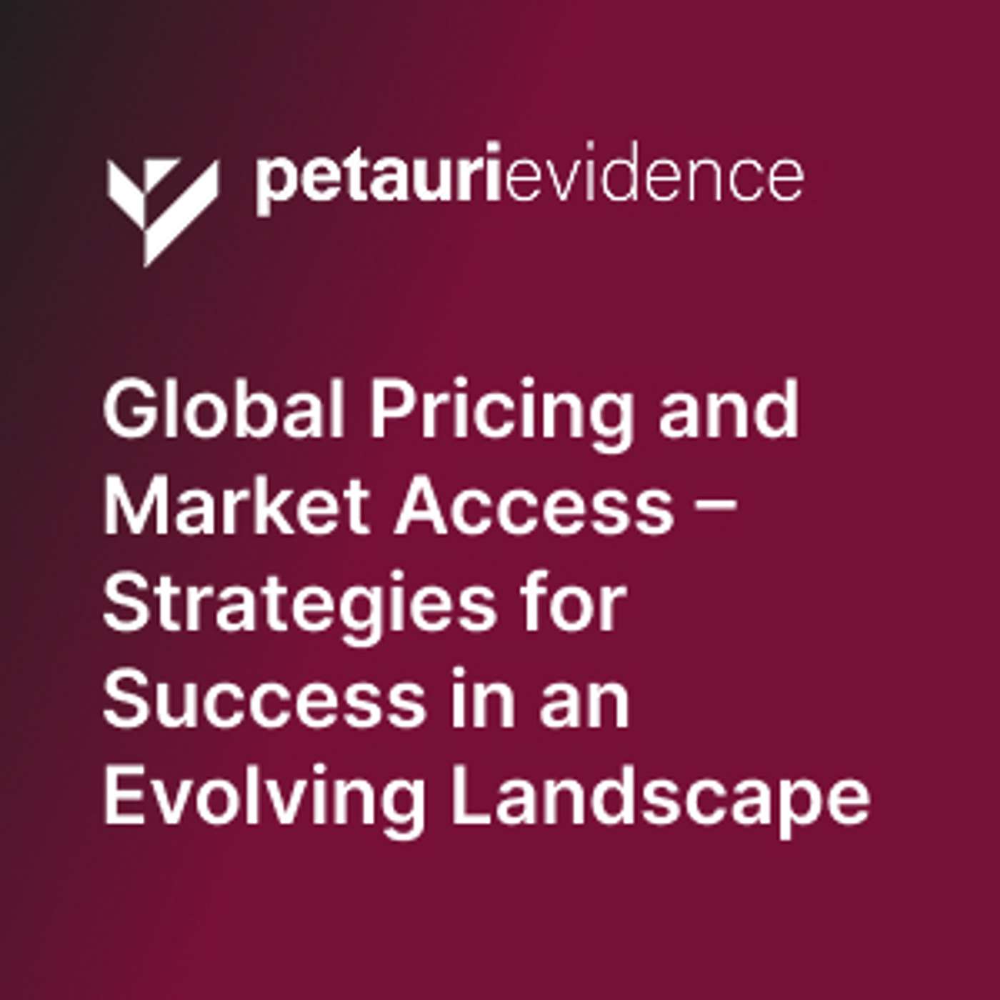 Pharma Market Access Insights - from Petauri Evidence