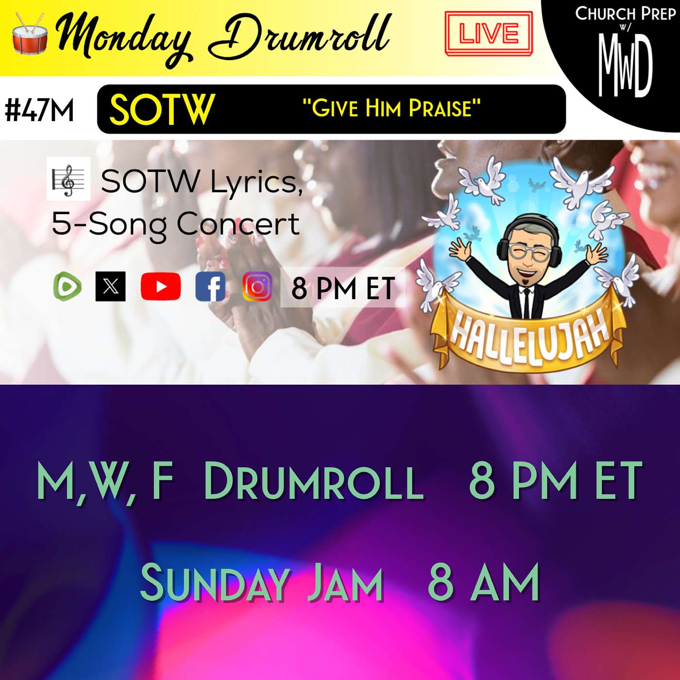 🥁 #47M 🎼SOTW Reveal: "Give Him Praise" | Church Prep w/ MWD episode artwork