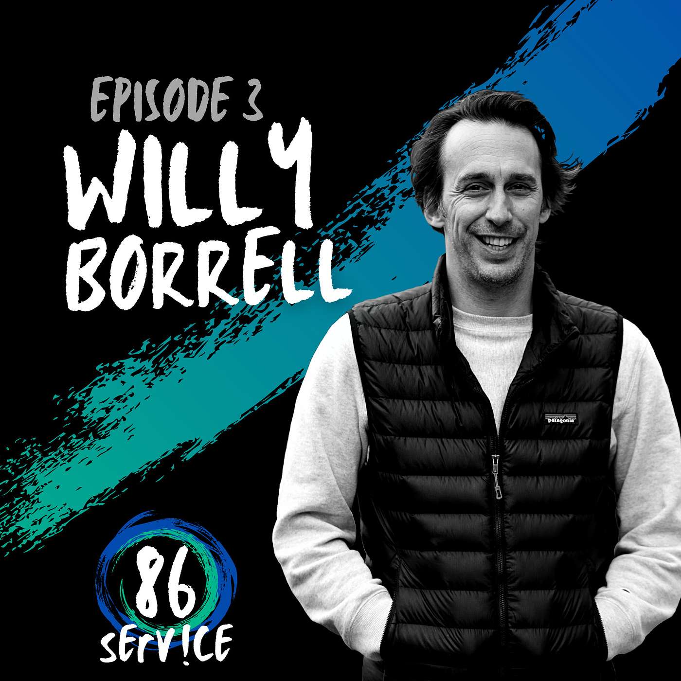 Episode 3: Willy Borrell