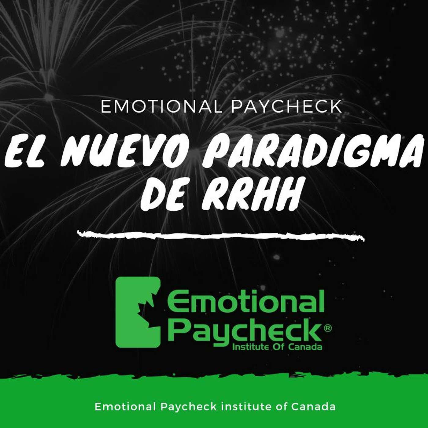 Episodio #010 - El Nuevo Paradigma De Los Recursos Humanos En La Empresa - Salario Emocional episode artwork