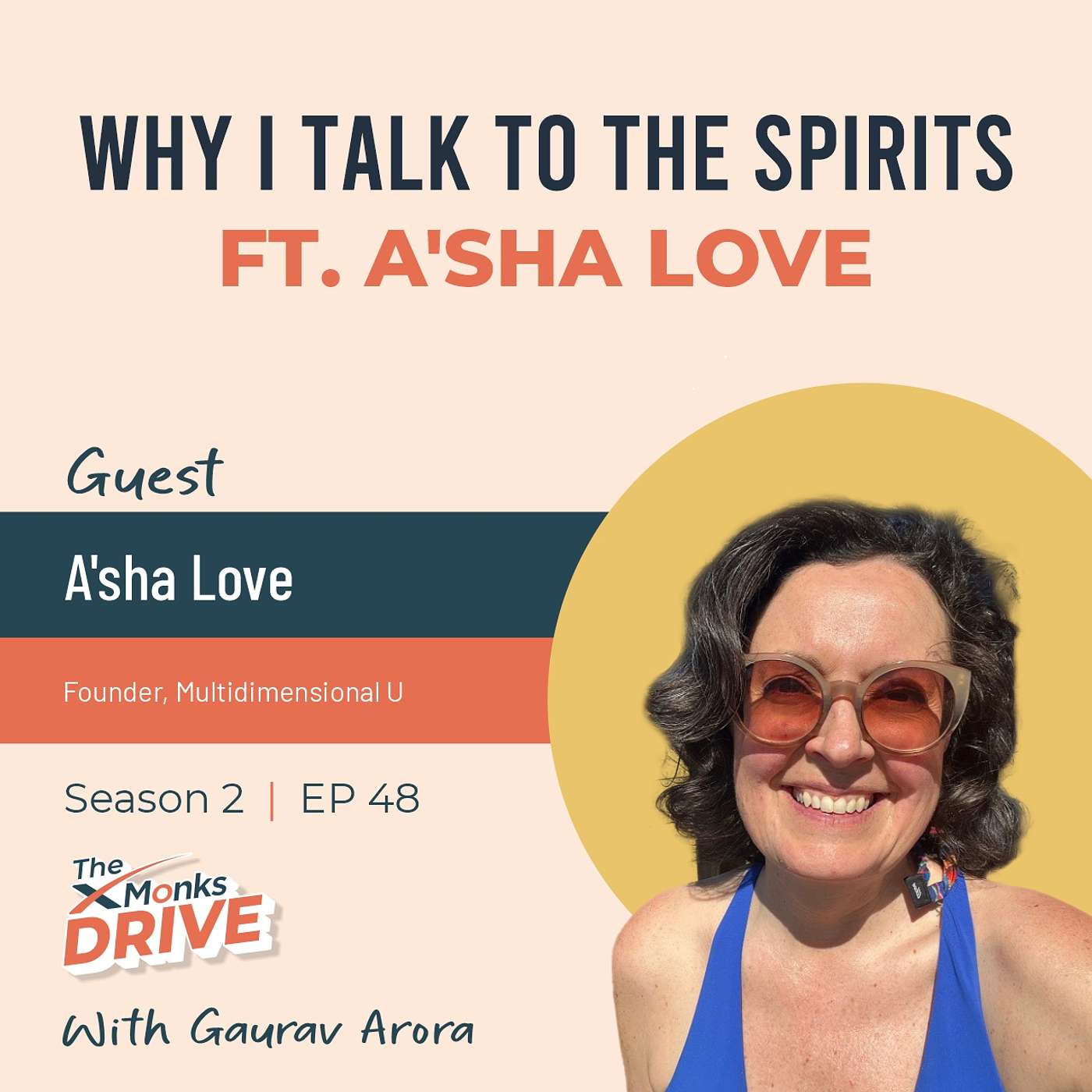 S2 E48: Why I Talk To The Spirits ft. A'sha Love