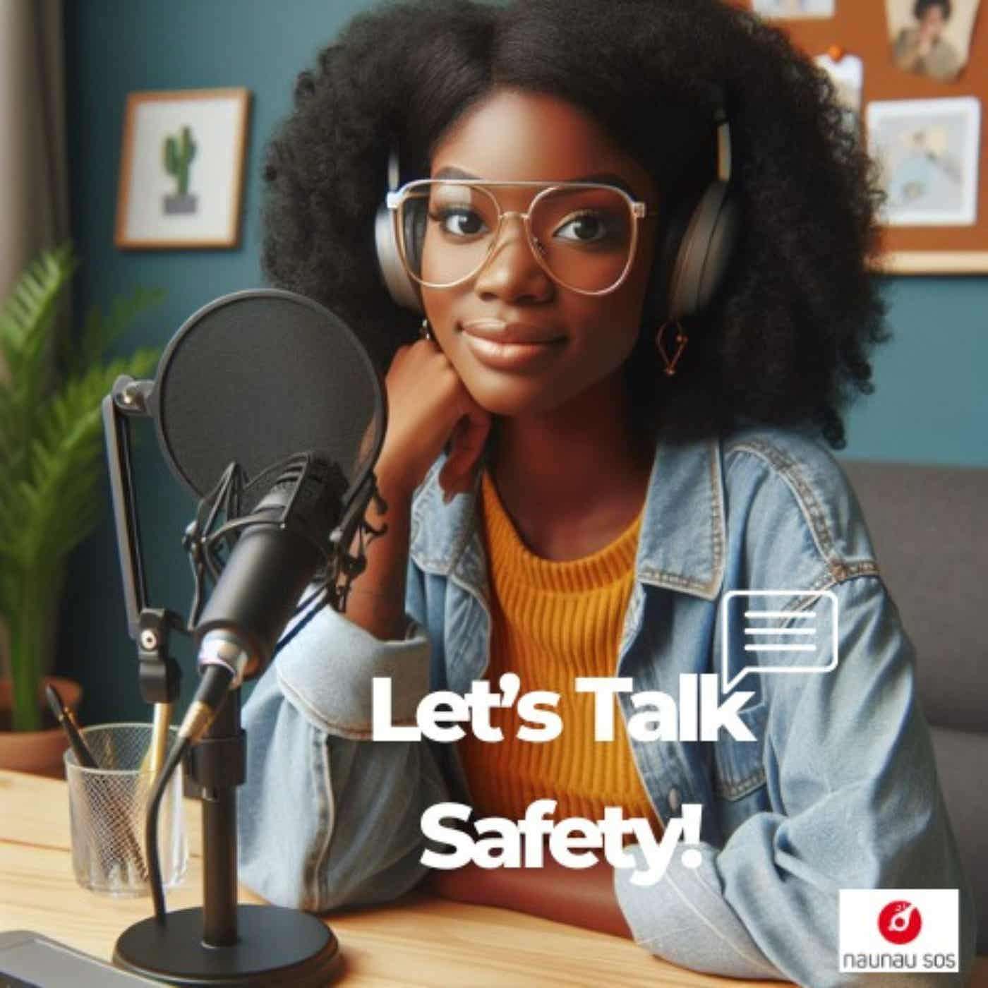 Let's Talk Safety Podcast