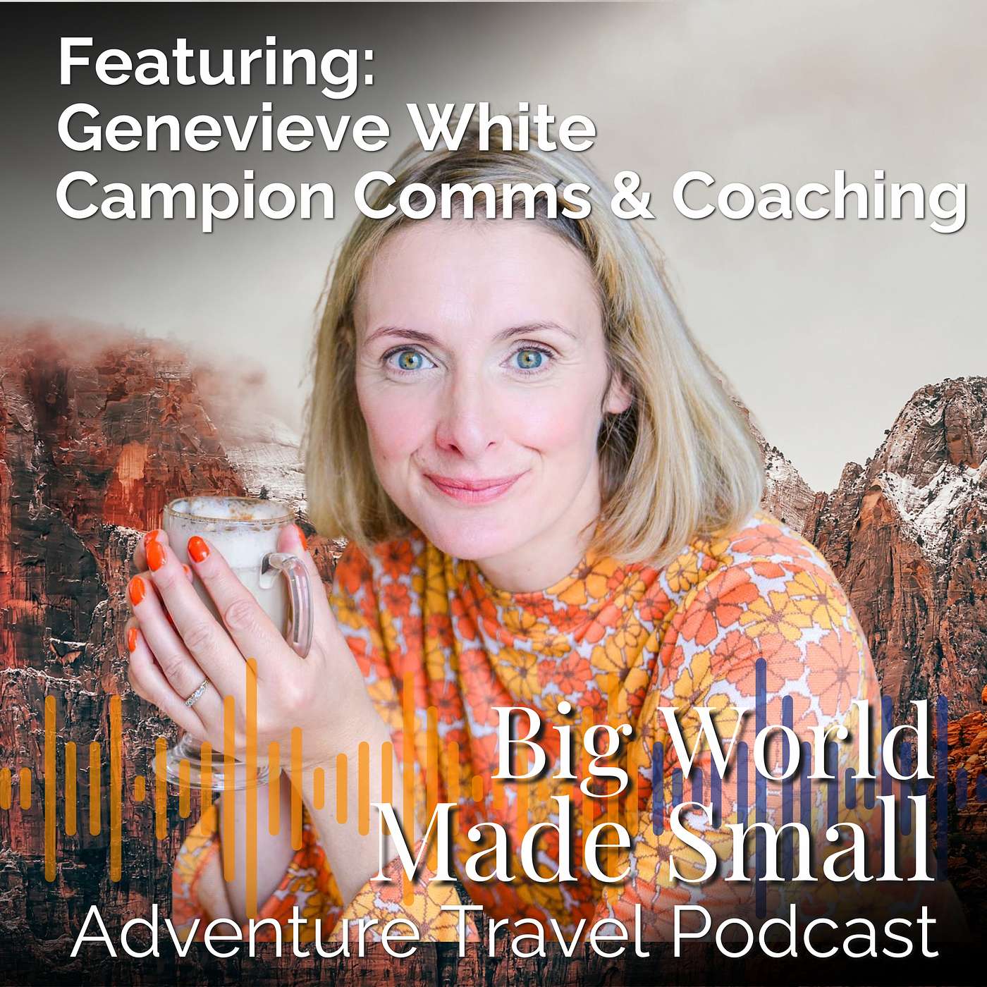 Adventure Travel with Genevieve White - Campion Comms & Coaching