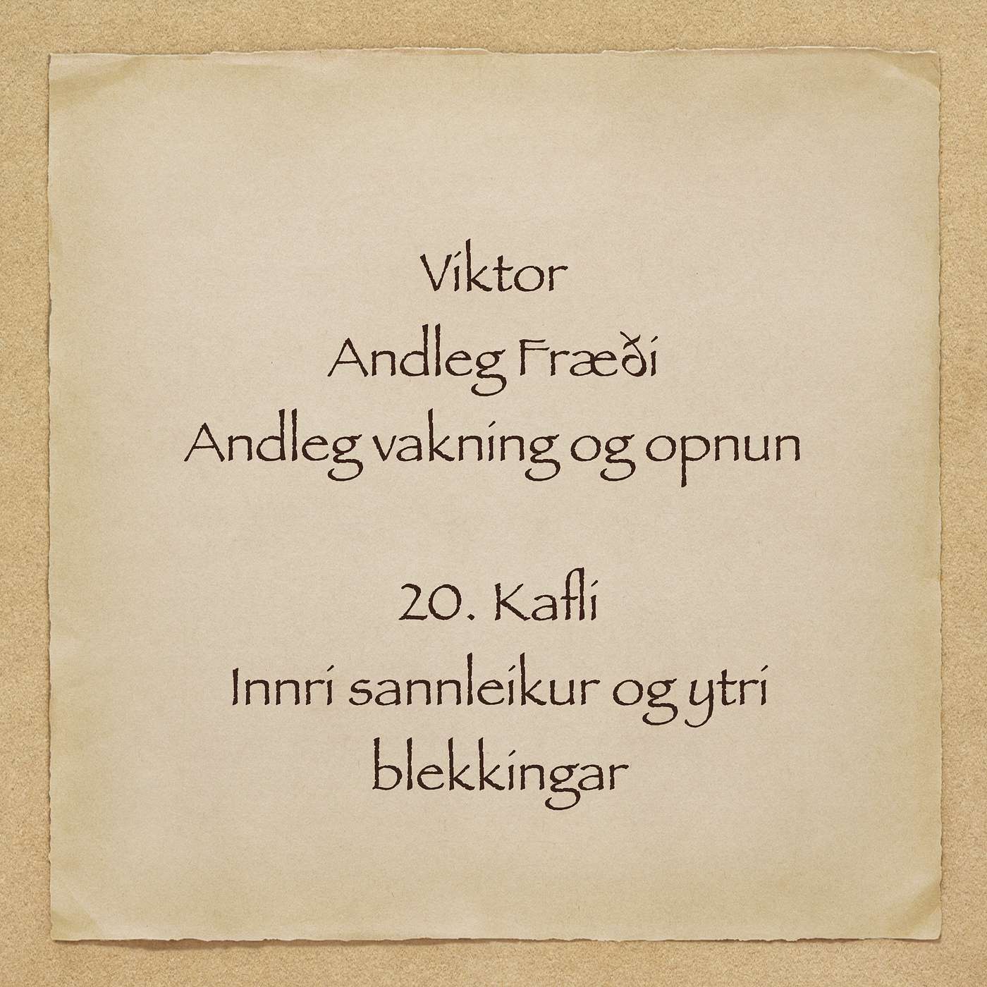 Viktor - Andleg fræði - 20 kafli - Innri sannleikur og ytri blekkingar episode artwork