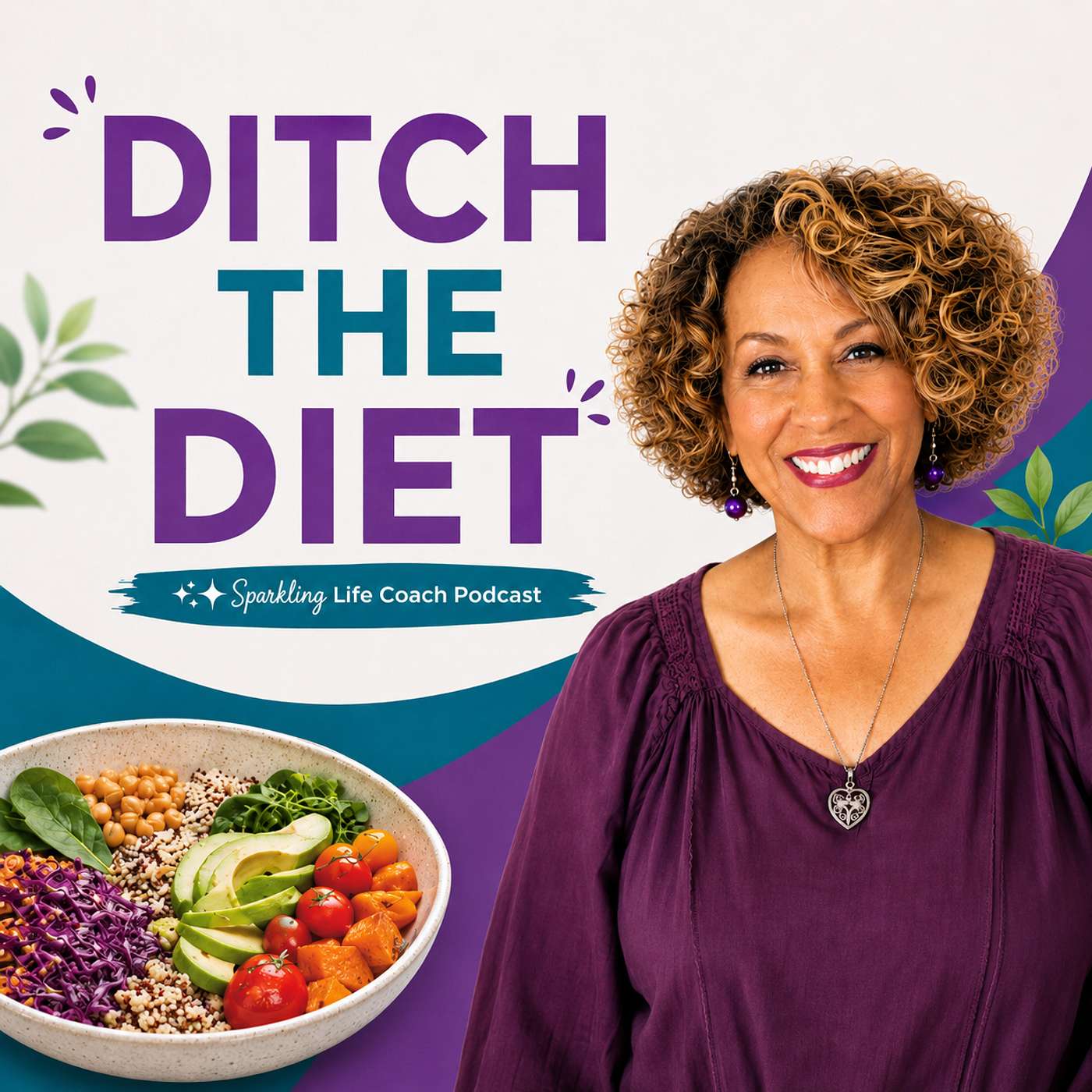 Ditch the Diet! Eat Well Without Being Perfect episode artwork