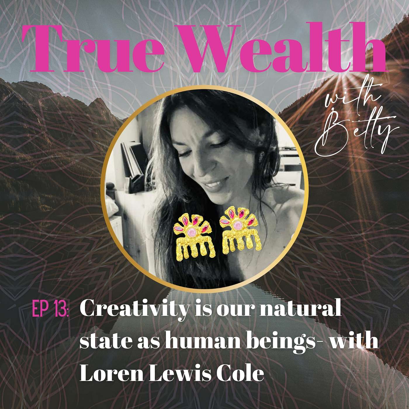 ✨ True Wealth with Betty ✨