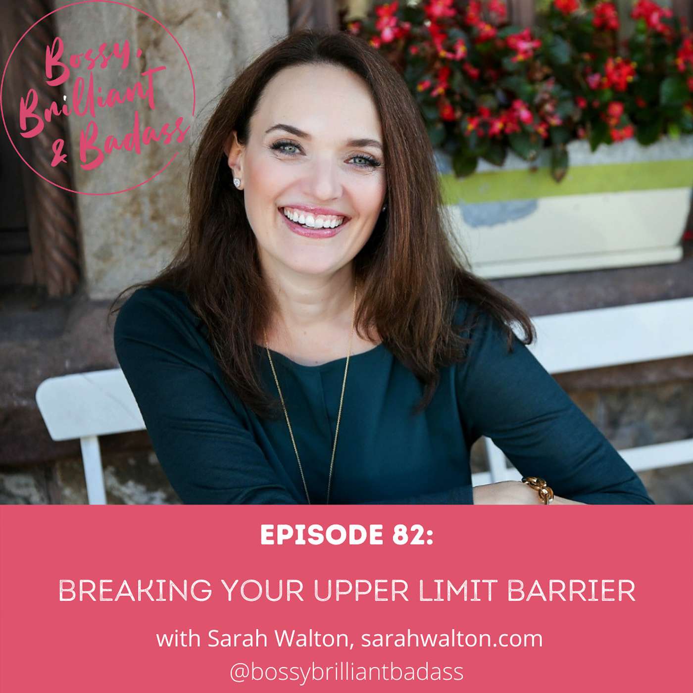 cover of episode Breaking your Upper Limit Barrier (with Sarah Walton)