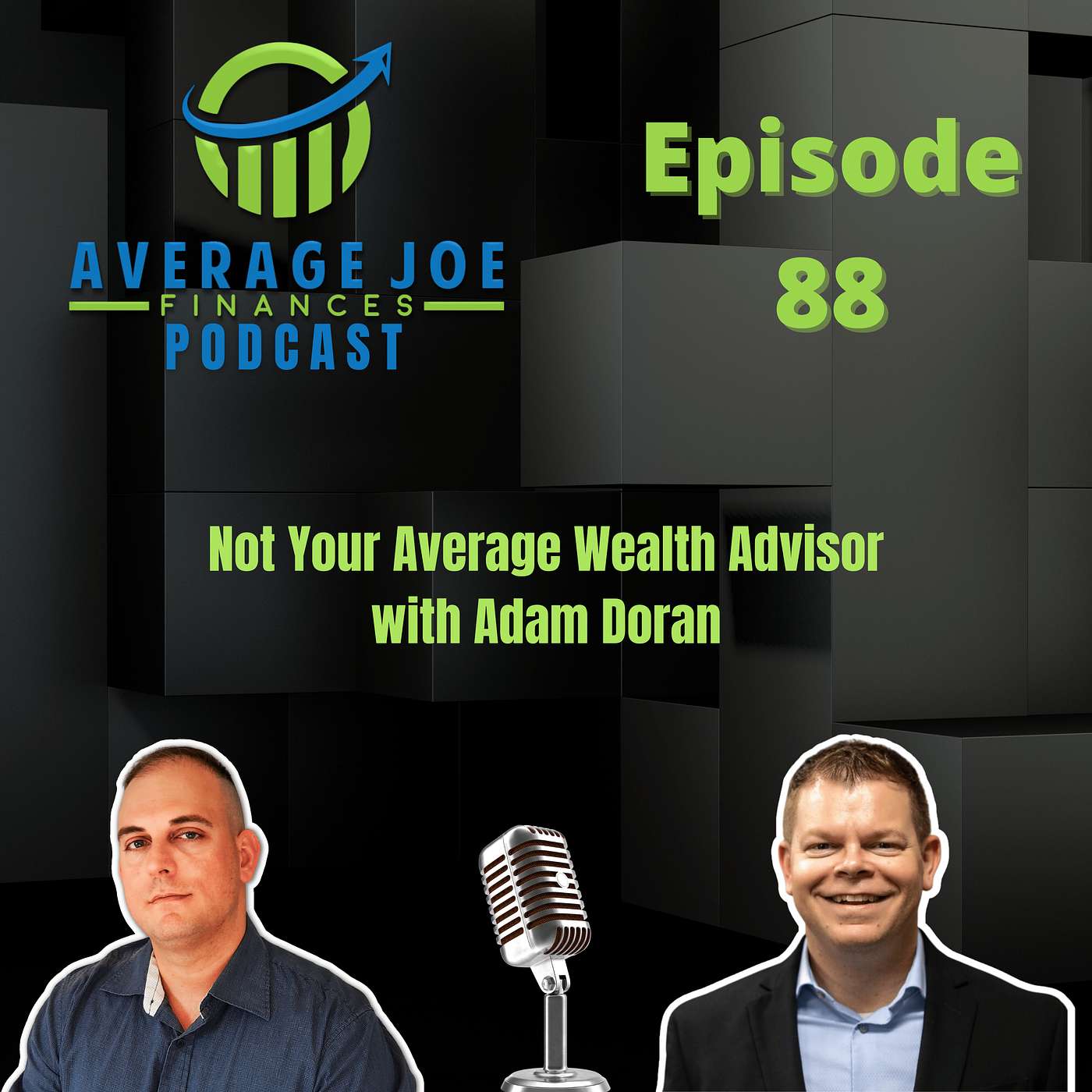 88. Not Your Average Wealth Advisor with Adam Doran