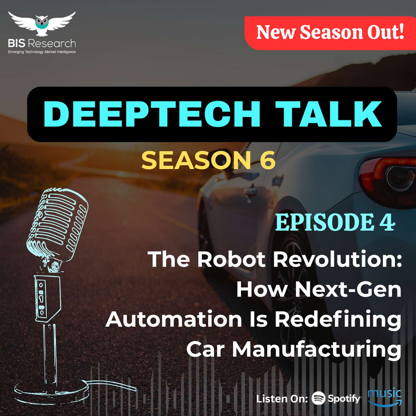 Season 6 I Episode 4 I The Robot Revolution: How Next-Gen Automation Is Redefining Car Manufacturing