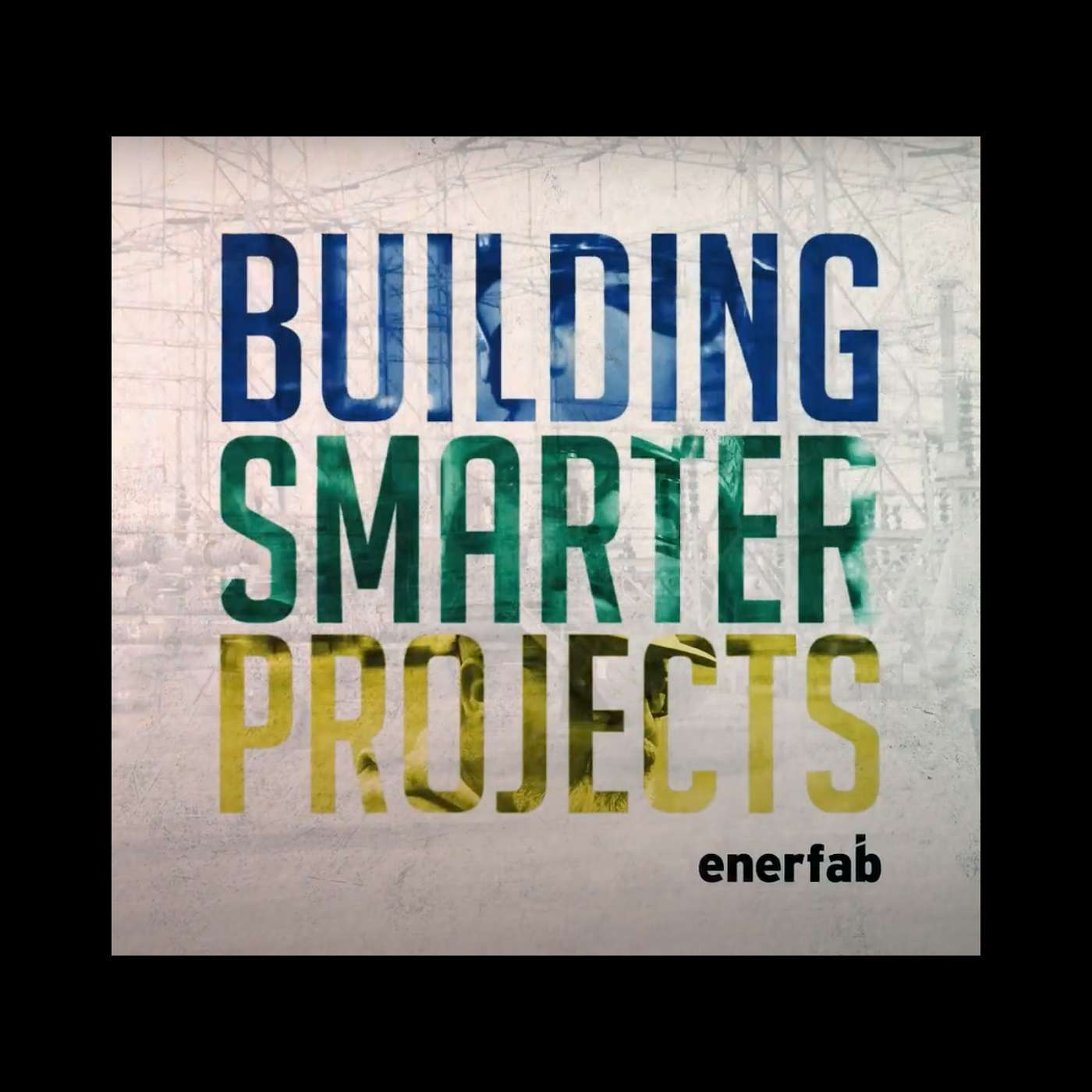 Building Smarter Projects
