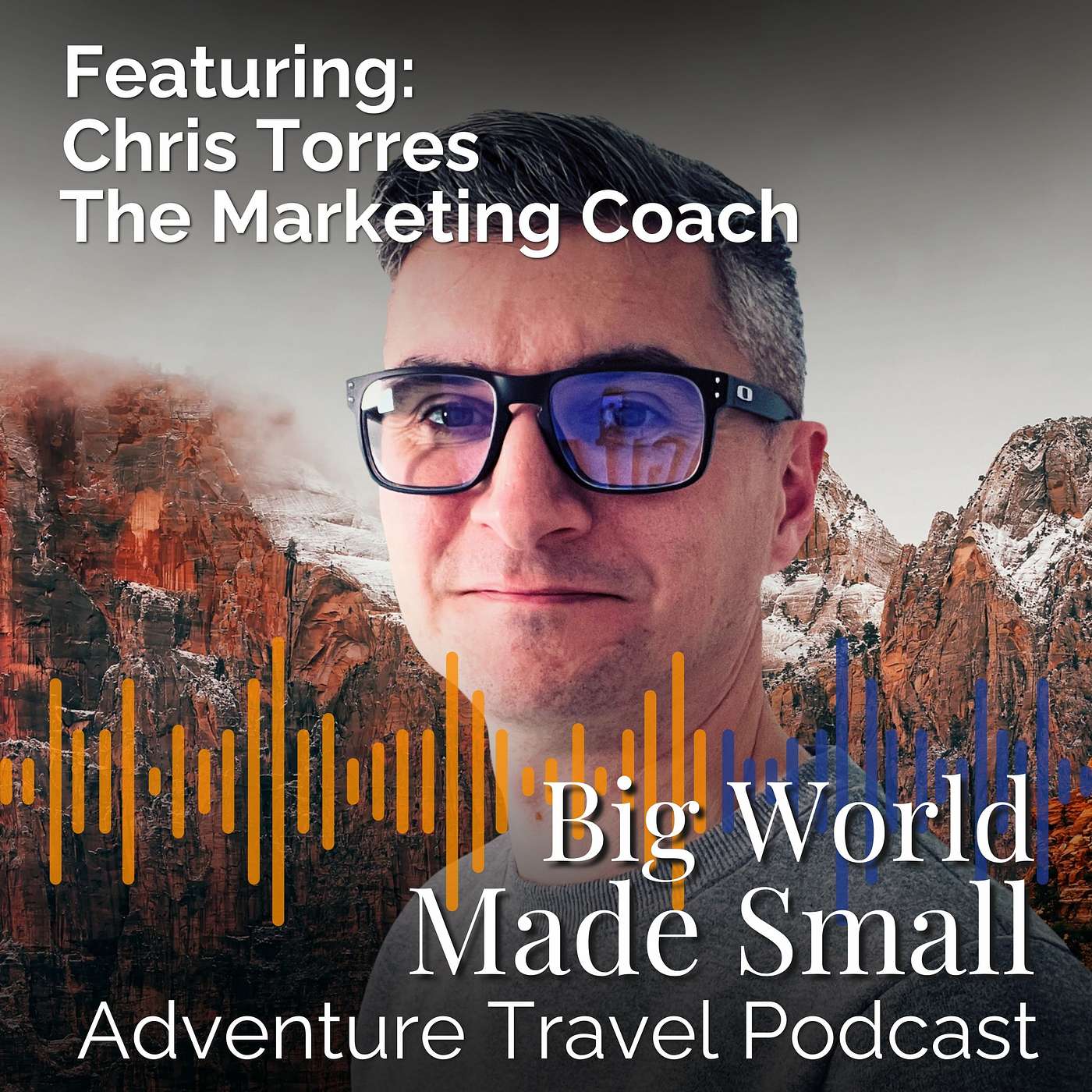 Adventure Travel with Chris Torres - The Marketing Coach & Tourprenuer