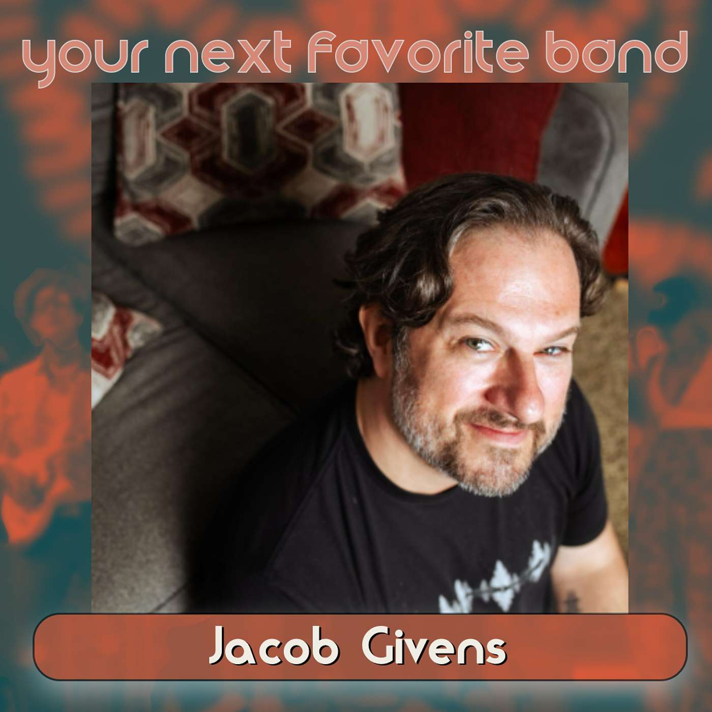 Jacob Givens - Your Next Favorite Band episode artwork