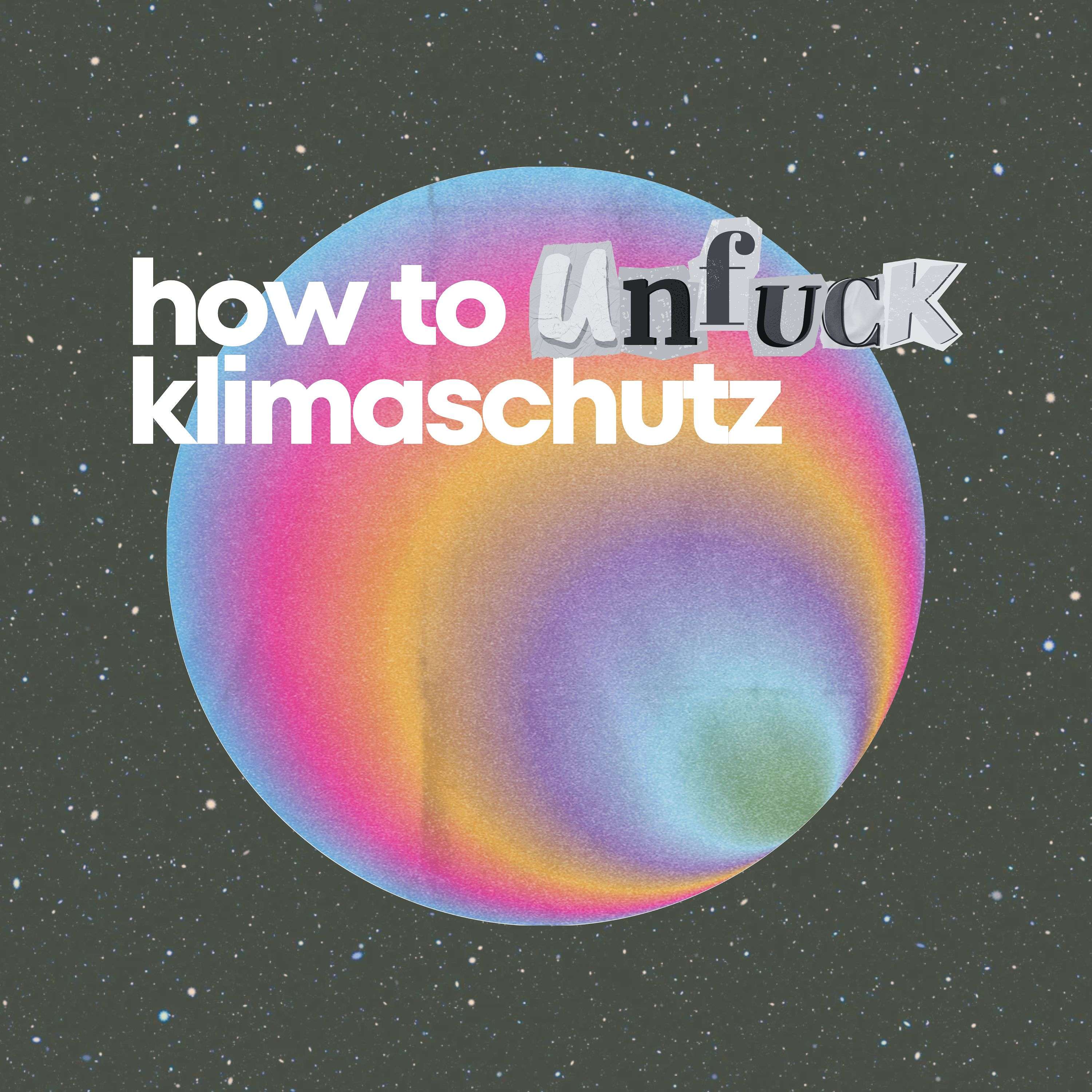How to unf*ck Klimaschutz