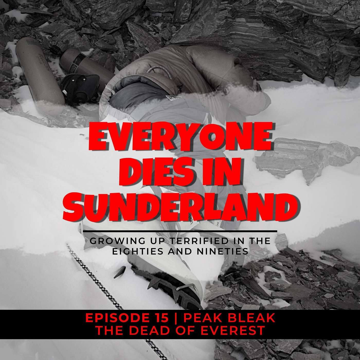 Everyone Dies In Sunderland: A podcast about growing up terrified in the eighties and nineties