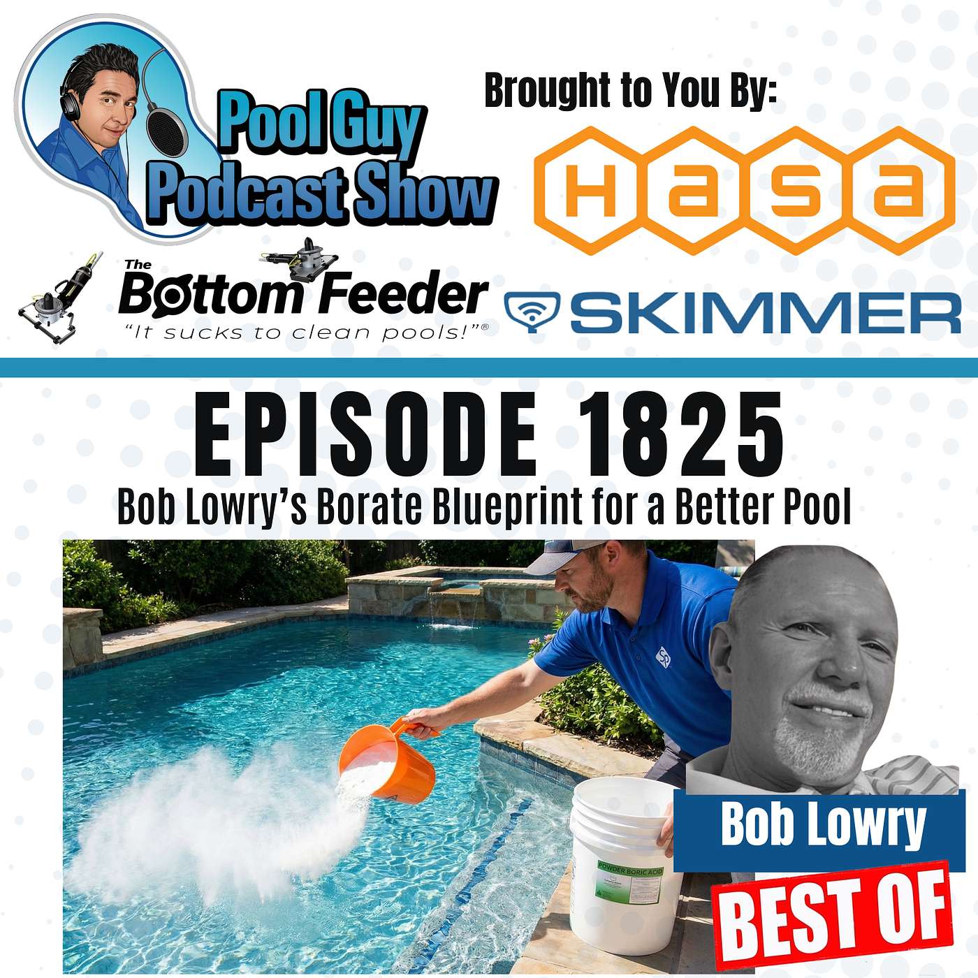 Bob Lowry’s Borate Blueprint for a Better Pool