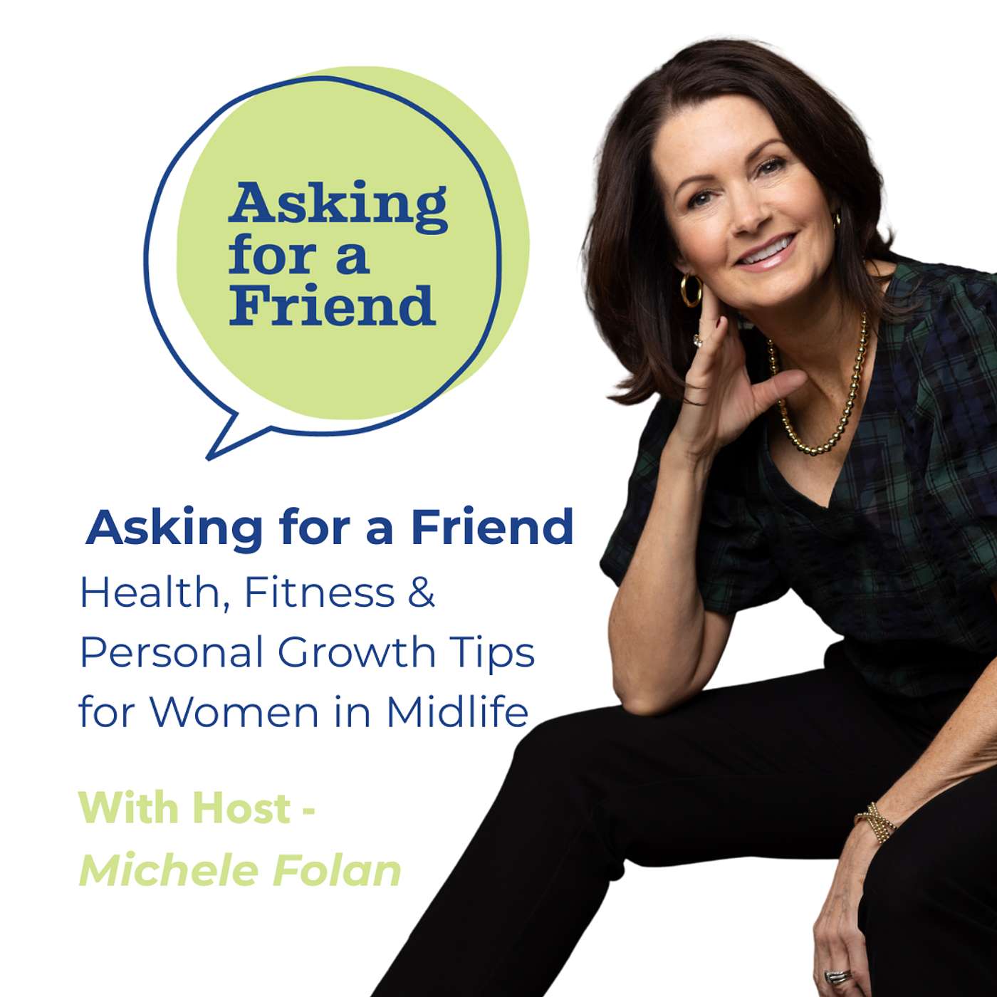 Asking for a Friend - Health, Fitness & Personal Growth Tips for Women in Midlife