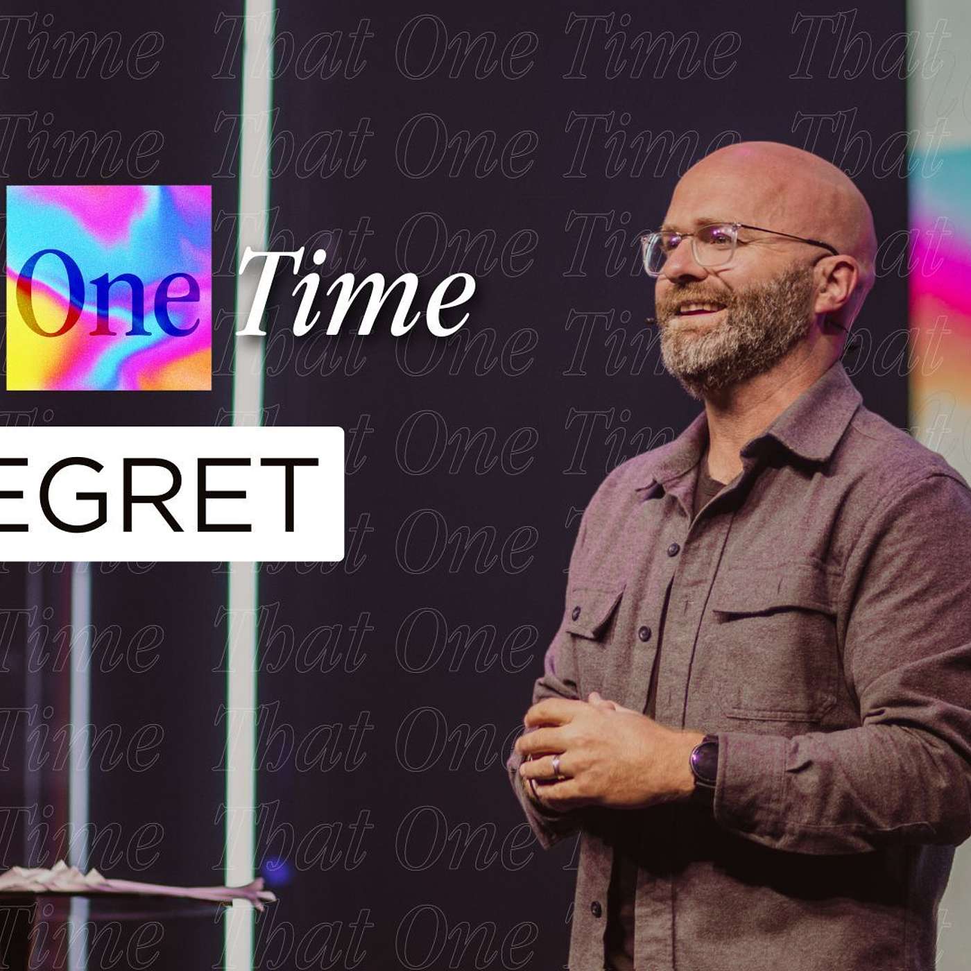 That One Time | Week 3 // Adam Weber