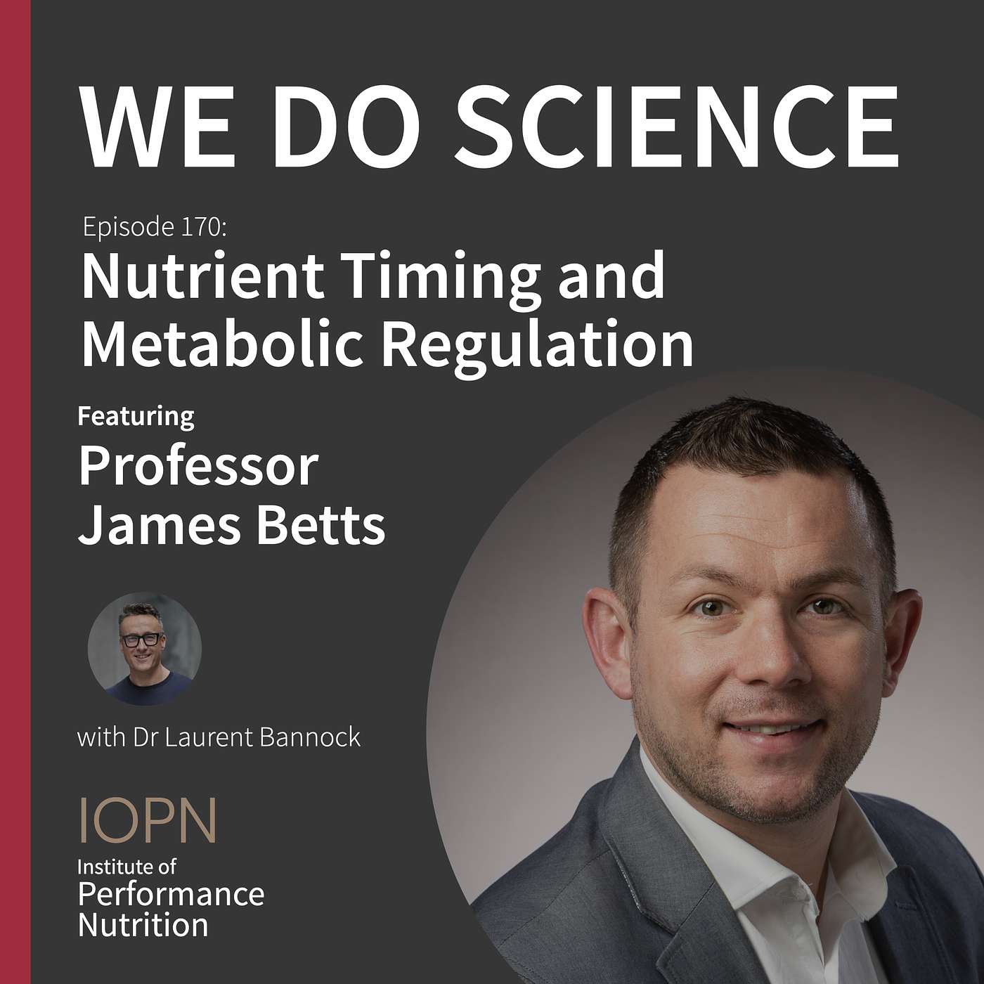 cover of episode "Nutrient Timing and Metabolic Regulation" with Professor James Betts