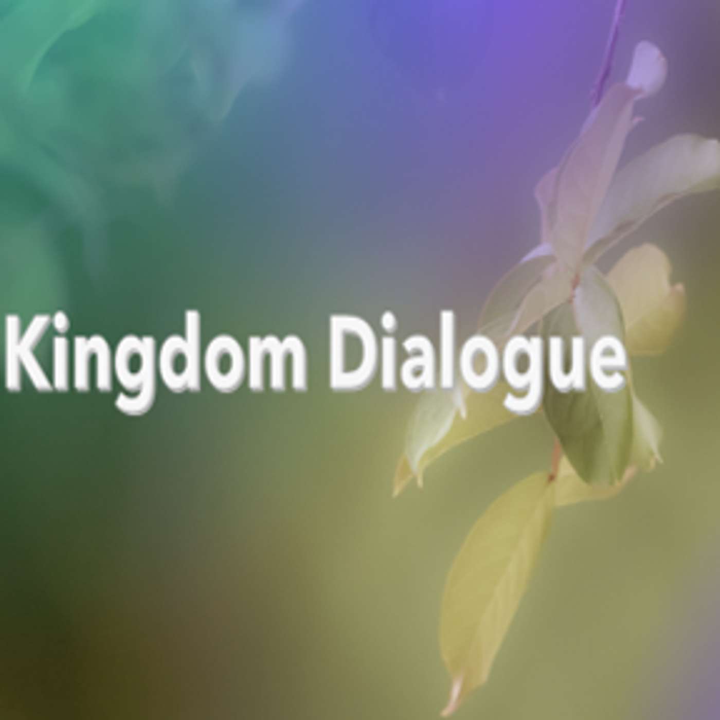 Kingdom Dialogue