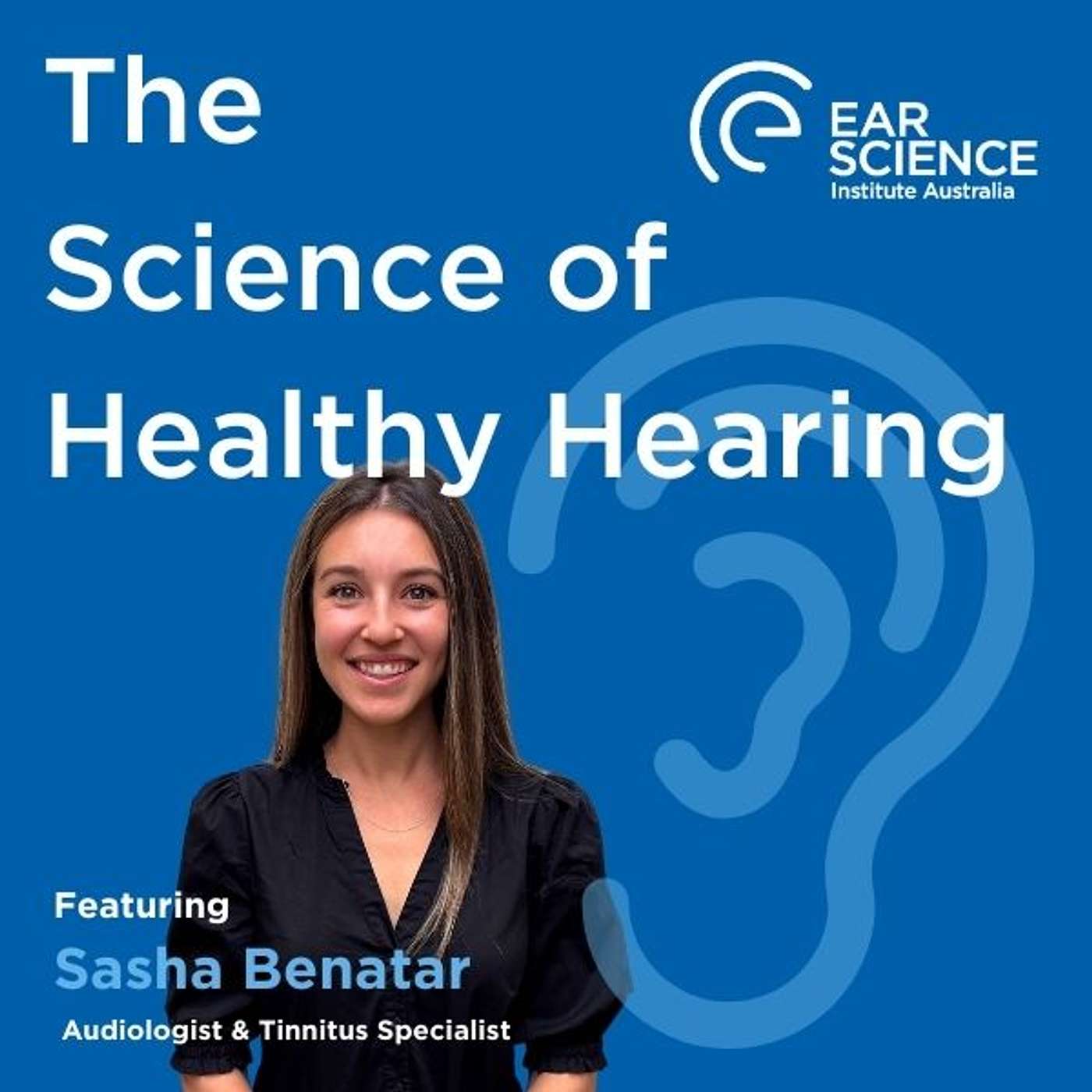 The Science of Healthy Hearing