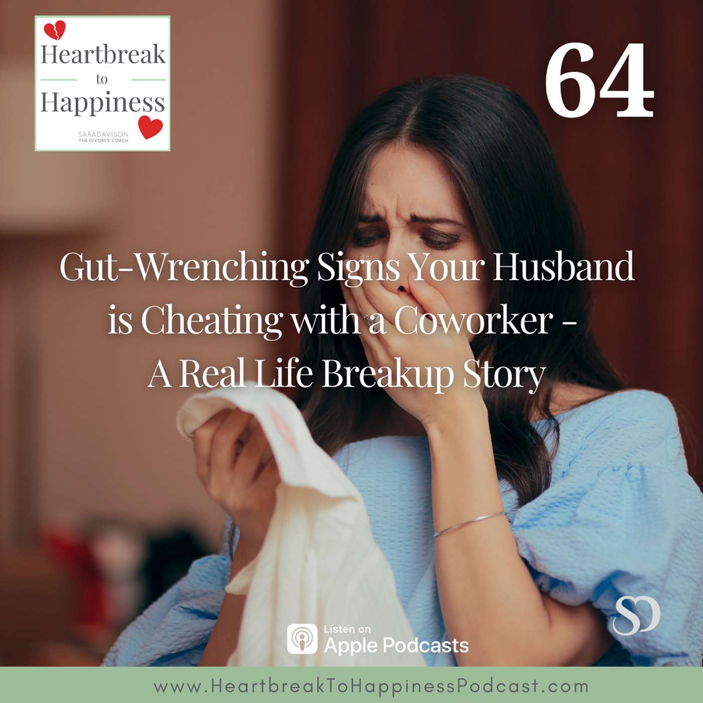 Gut-Wrenching Signs Your Husband is Cheating with a Coworker - A Real Life Breakup Story, Part 1