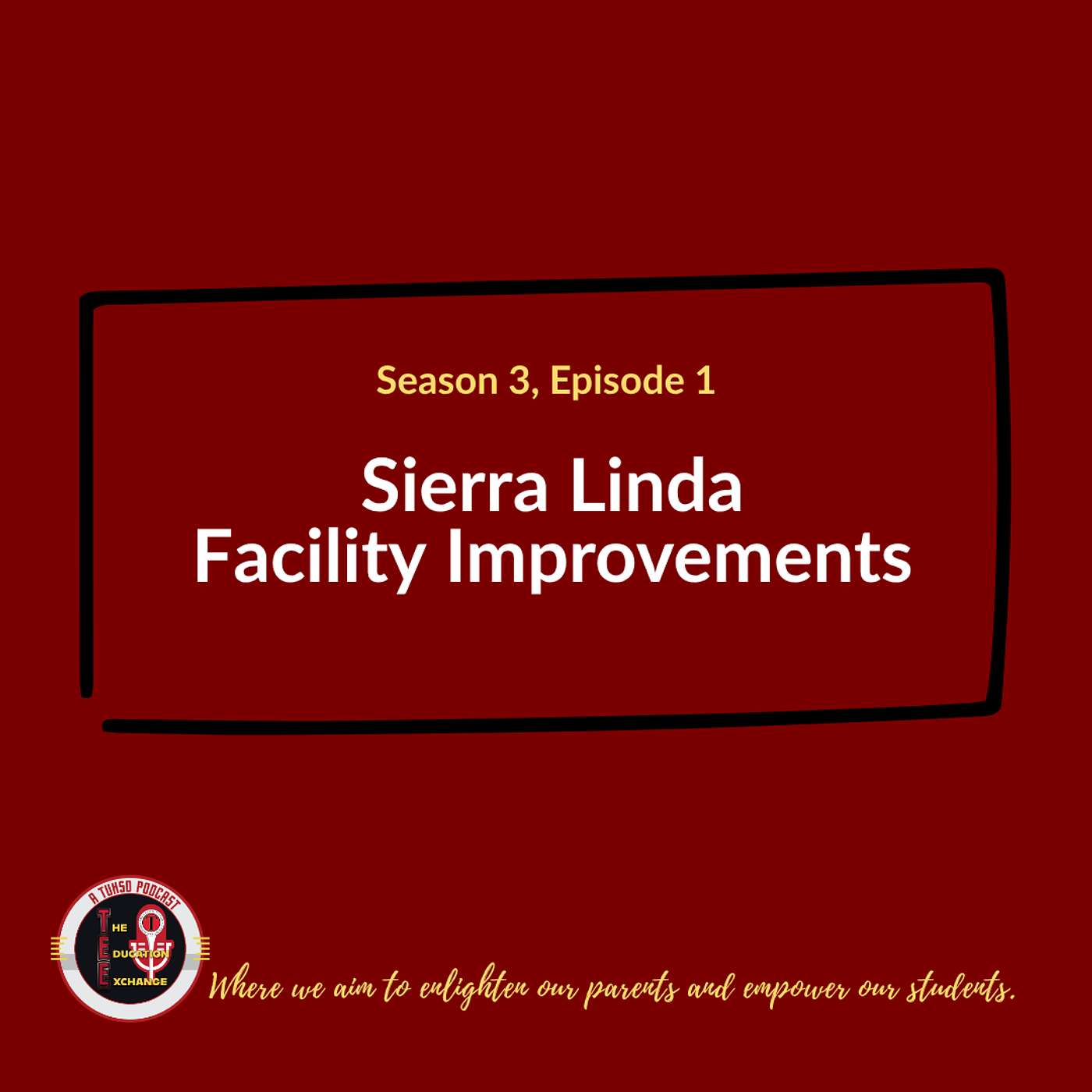 S3 E1 - Sierra Linda Facility Improvements episode artwork