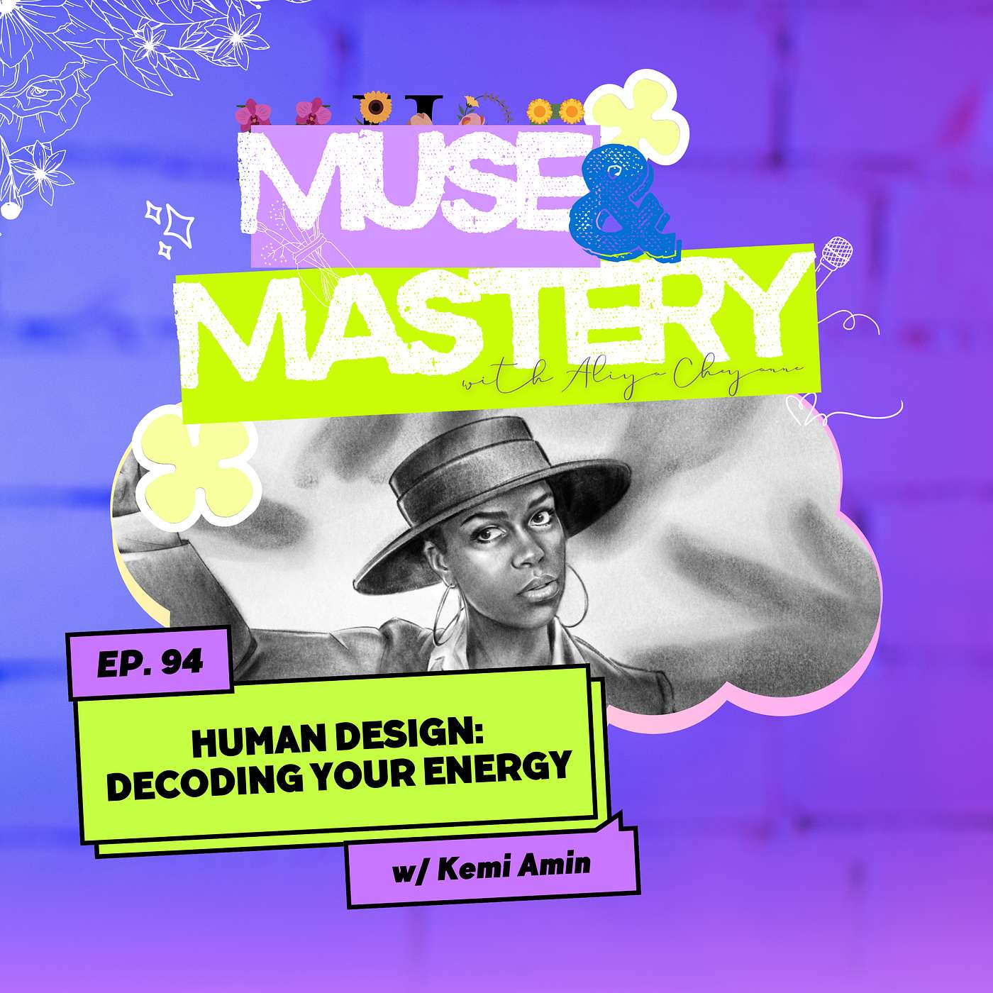 Human Design: Decoding Your Energy with Kemi Amin | Ep. 94 Human Design: Decoding Your Energy with Kemi Amin | Ep. 94