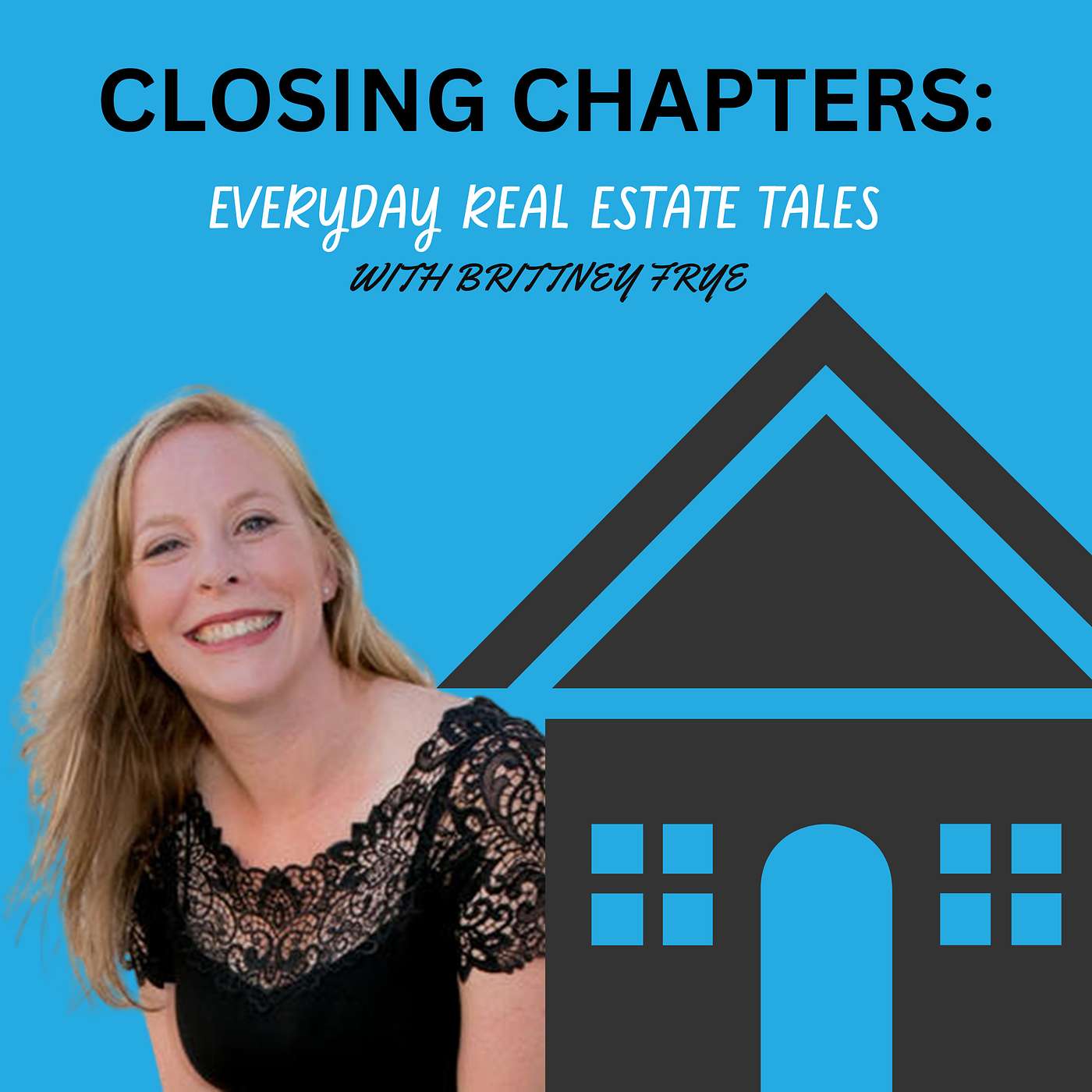 CLOSING CHAPTERS: Where Every Real Estate Mission Has A Story!