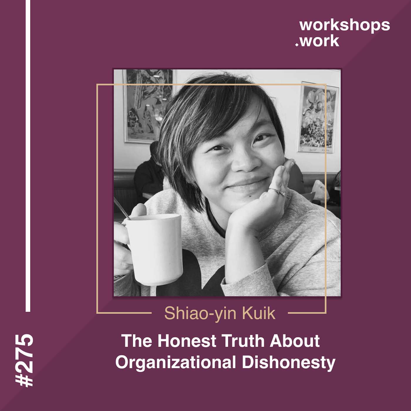 275 - The Honest Truth About  Organizational Dishonesty with Shiao-yin Kuik