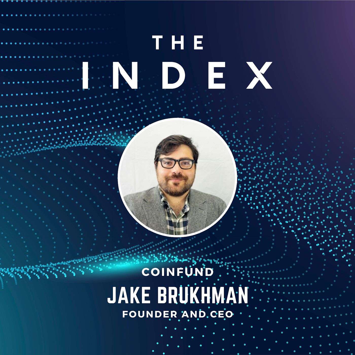 Coinfund Insights: CEO Jake Brukhman on AI, Blockchain and Web3 Convergence