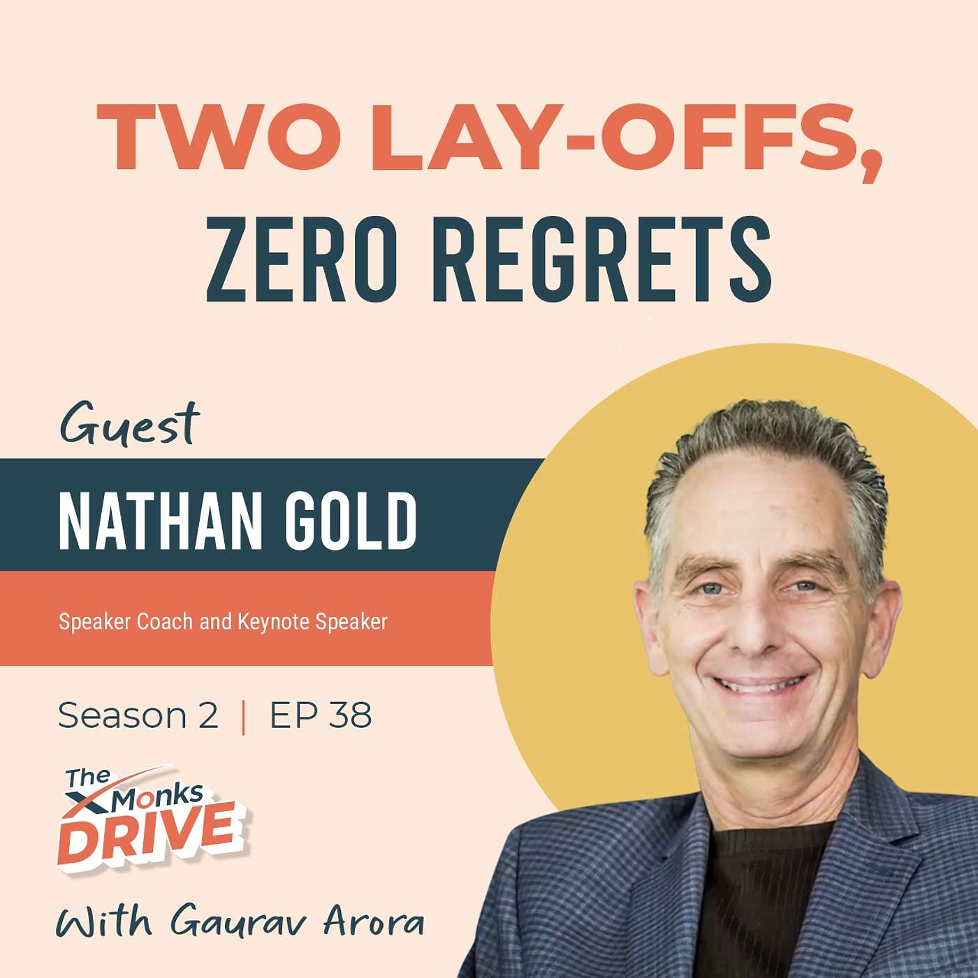 S2 E38: Two Lay-Offs, Zero Regrets ft Nathan Gold