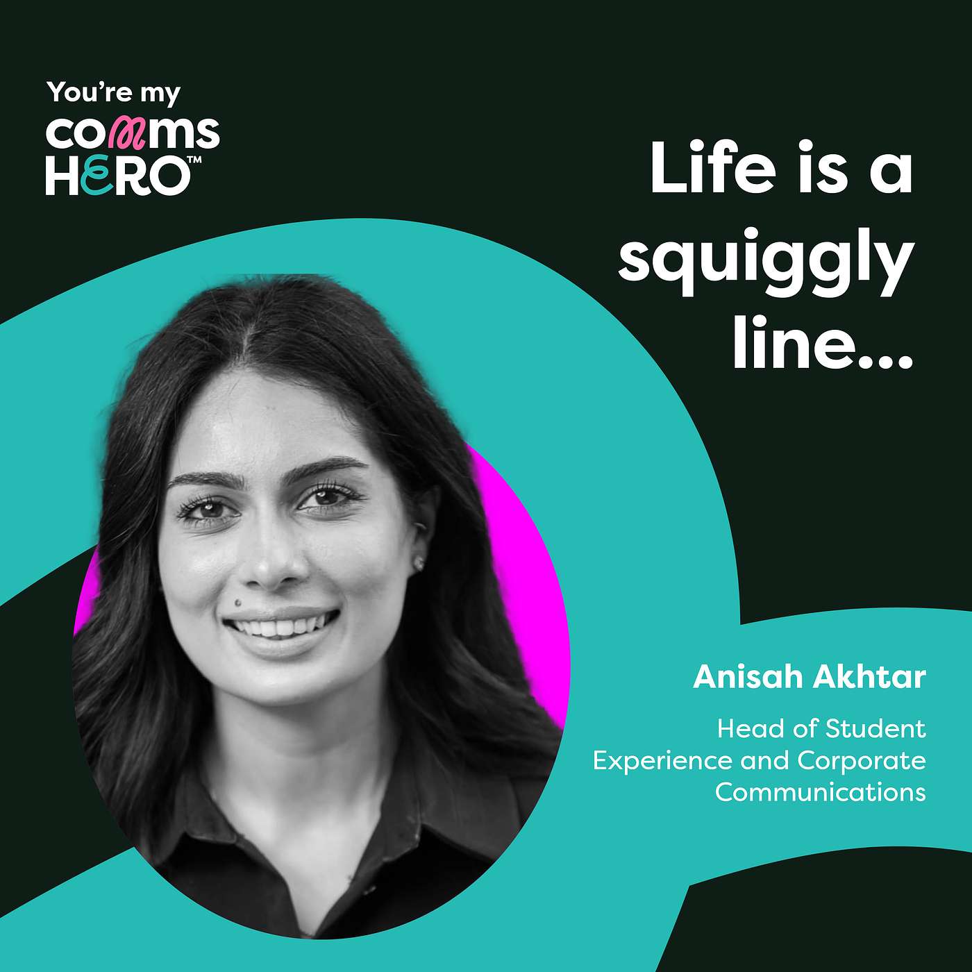 Life is a squiggly line with Anisah Akhtar