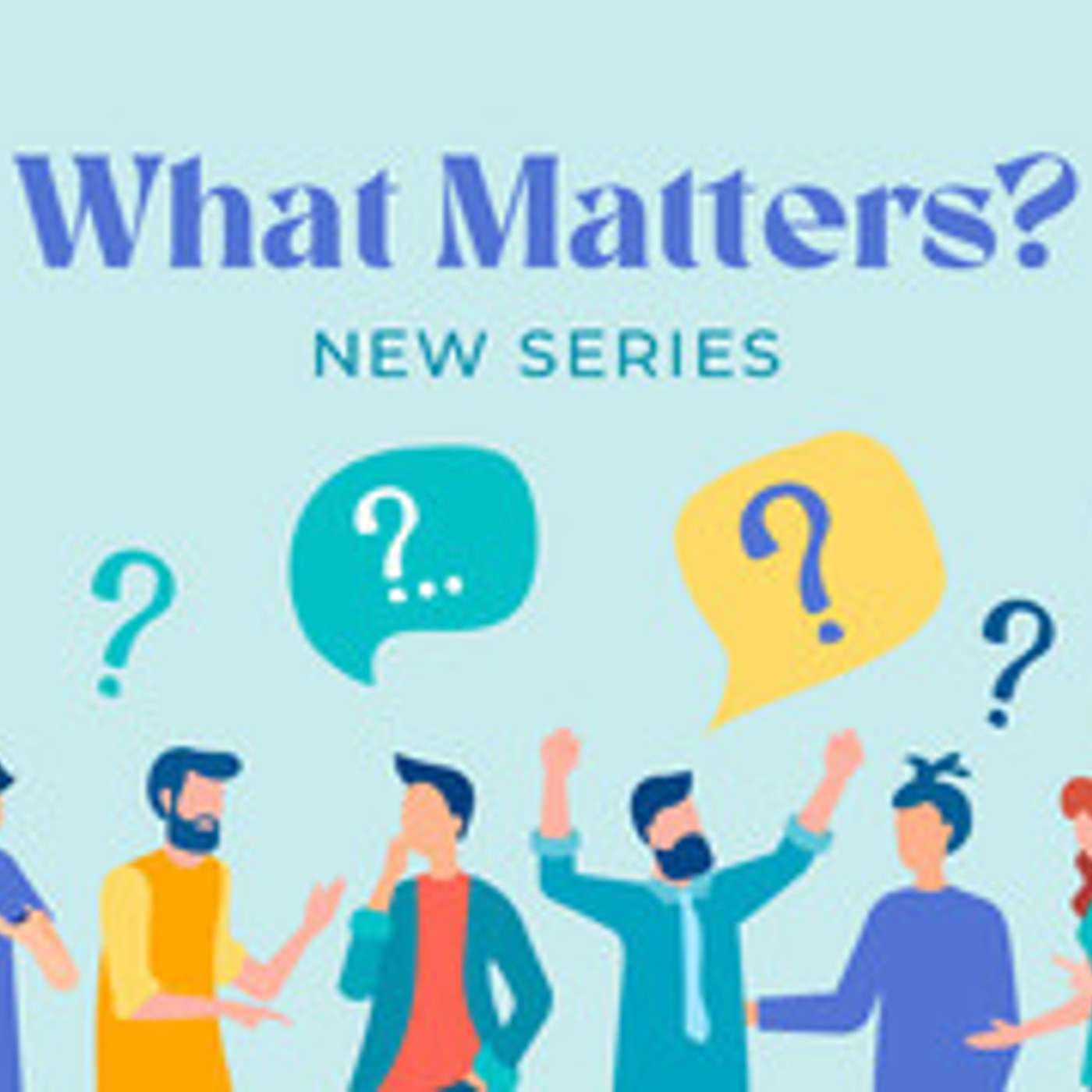 What Matters? Your influence... episode artwork