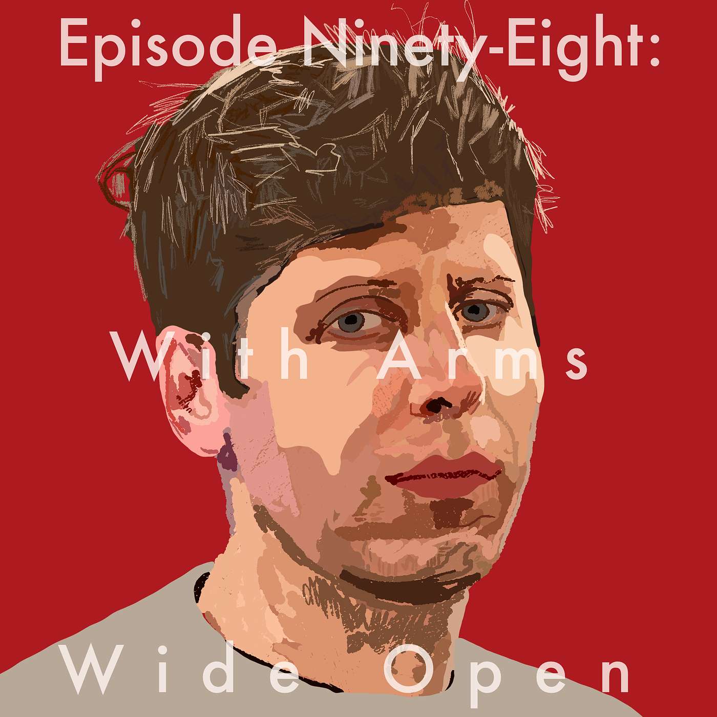 98: With Arms Wide Open