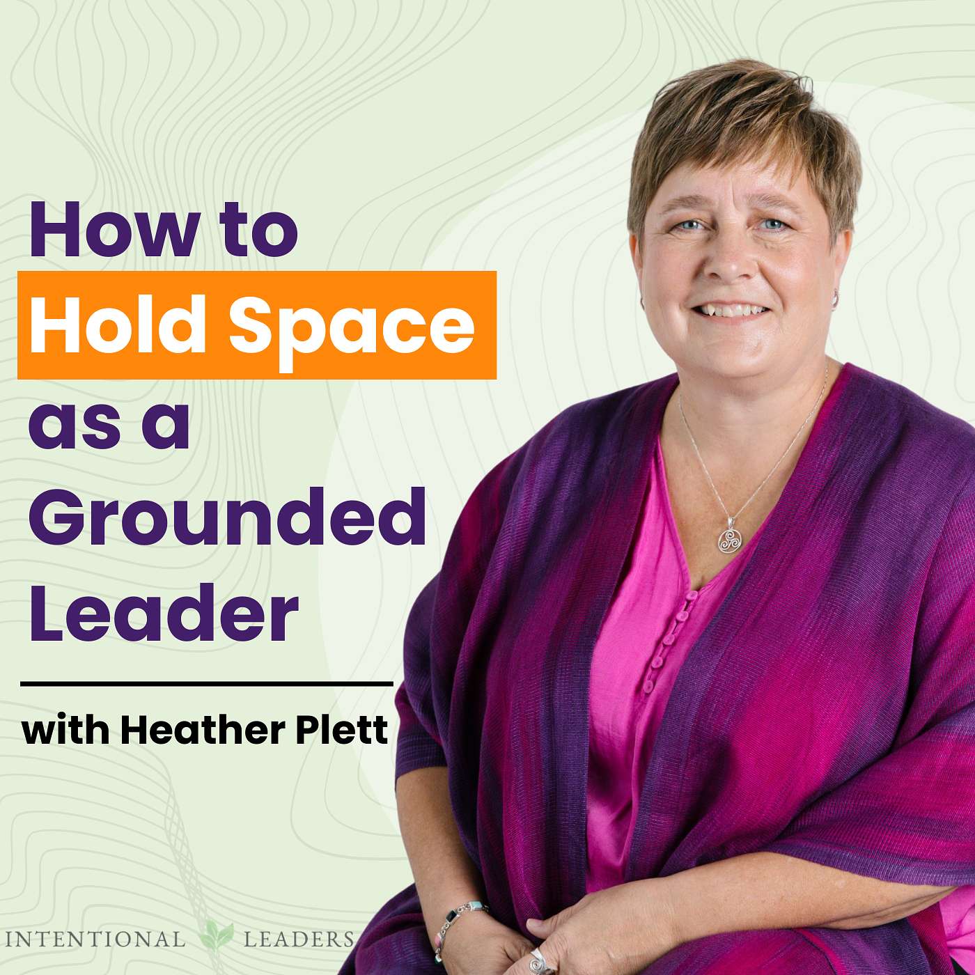 Intentional Leaders Podcast with Cyndi Wentland