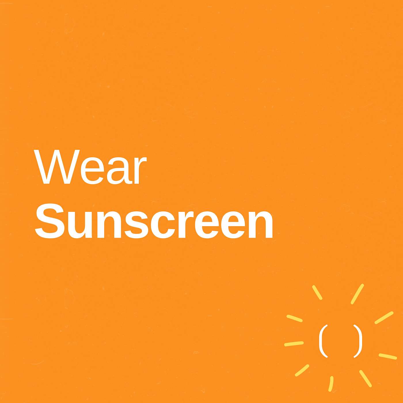 Wear Sunscreen with Melissa Allen