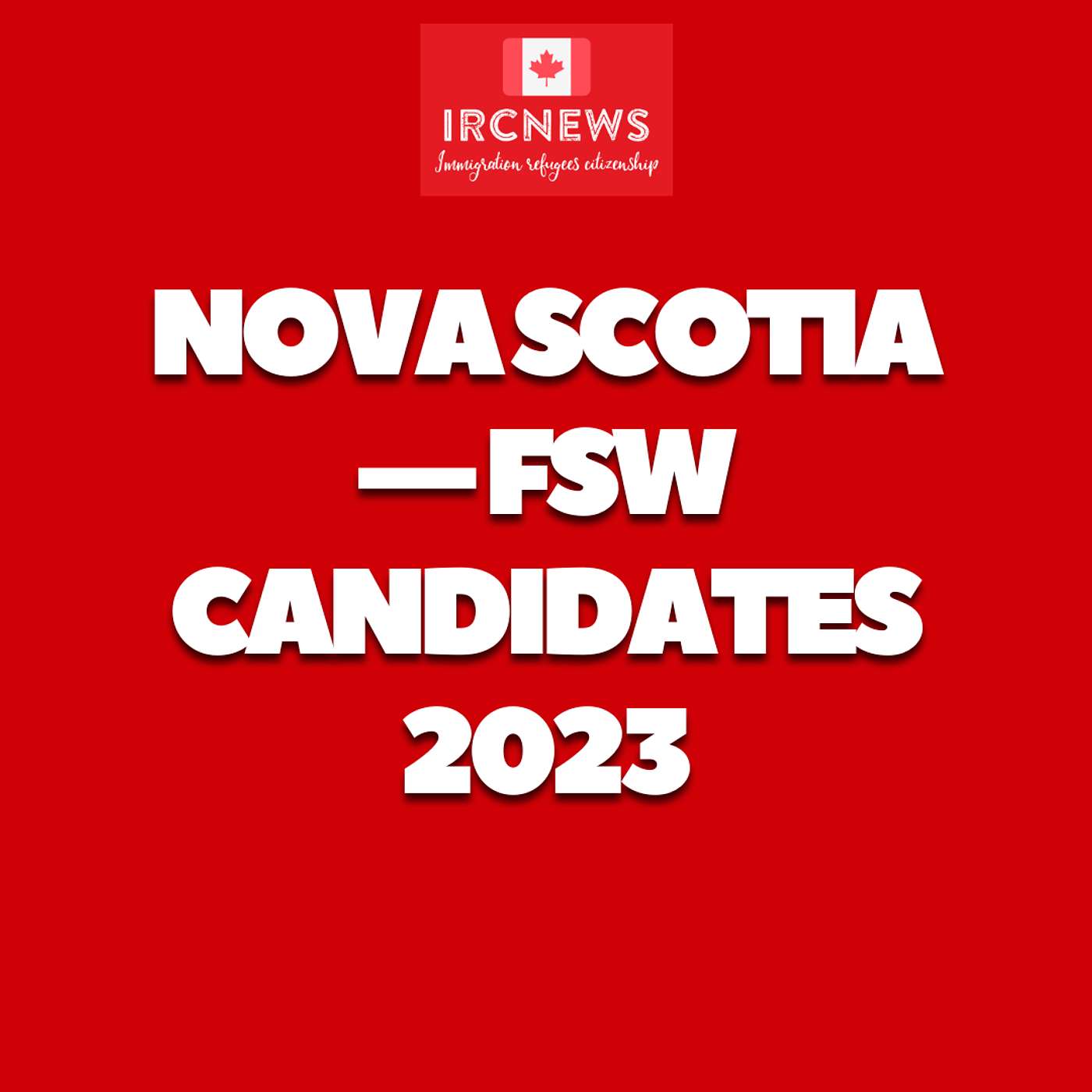 Canada Immigration Total FSW Express Entry Candidate selection for the province of Nova Scotia in 2023 Canada Immigration Total FSW Express Entry Candidate selection for the province of Nova Scotia in 2023