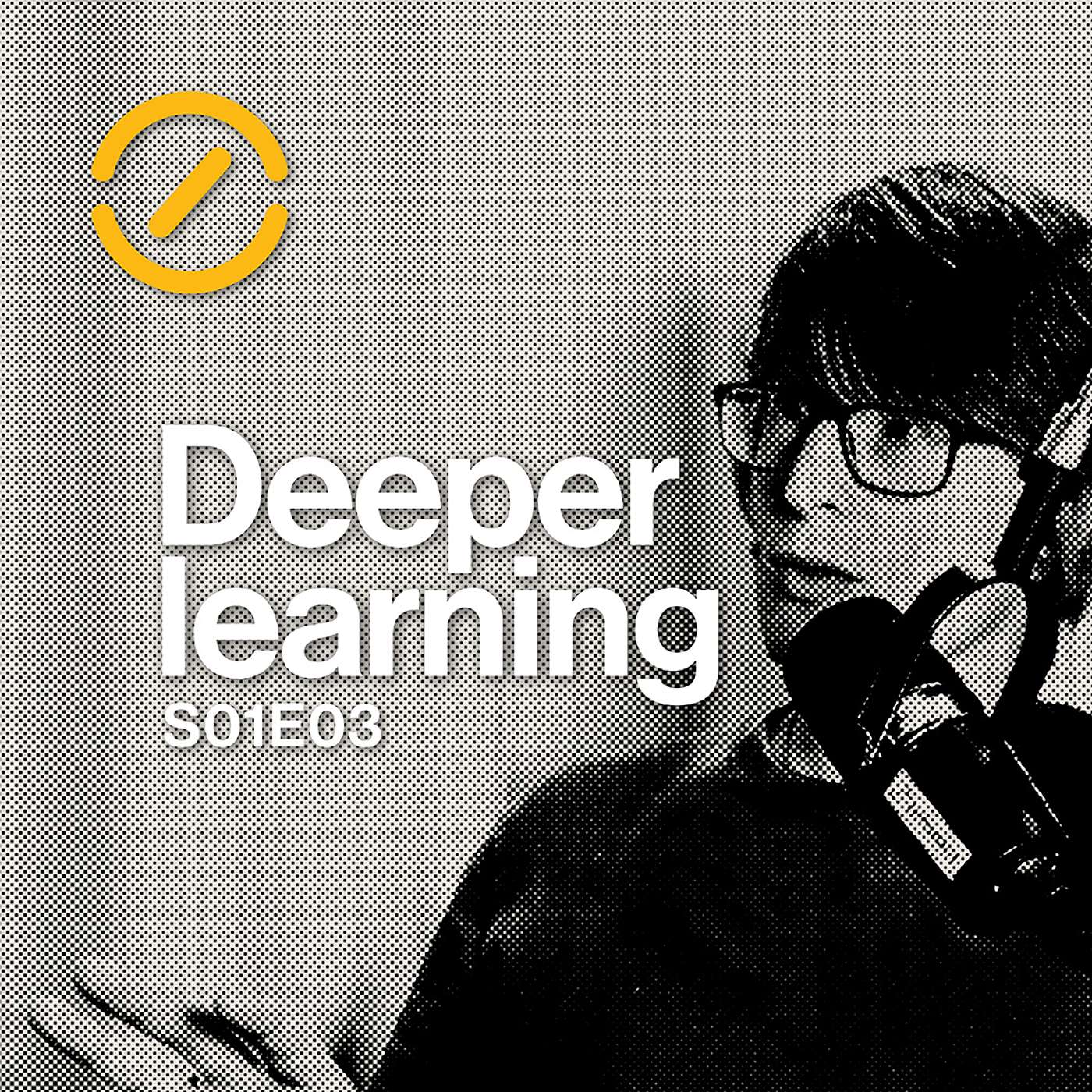 Deeper learning