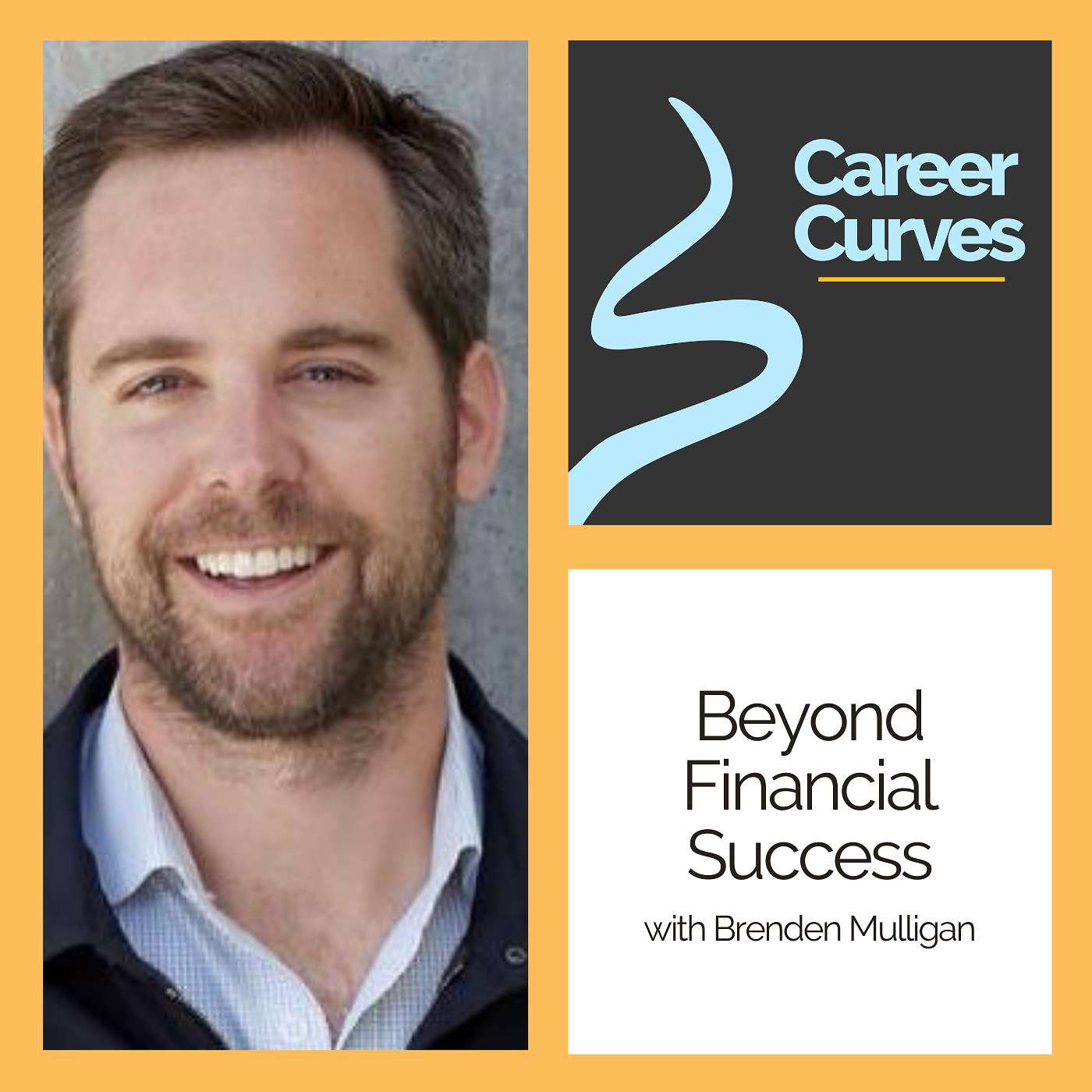 Beyond Financial Success with Brenden Mulligan