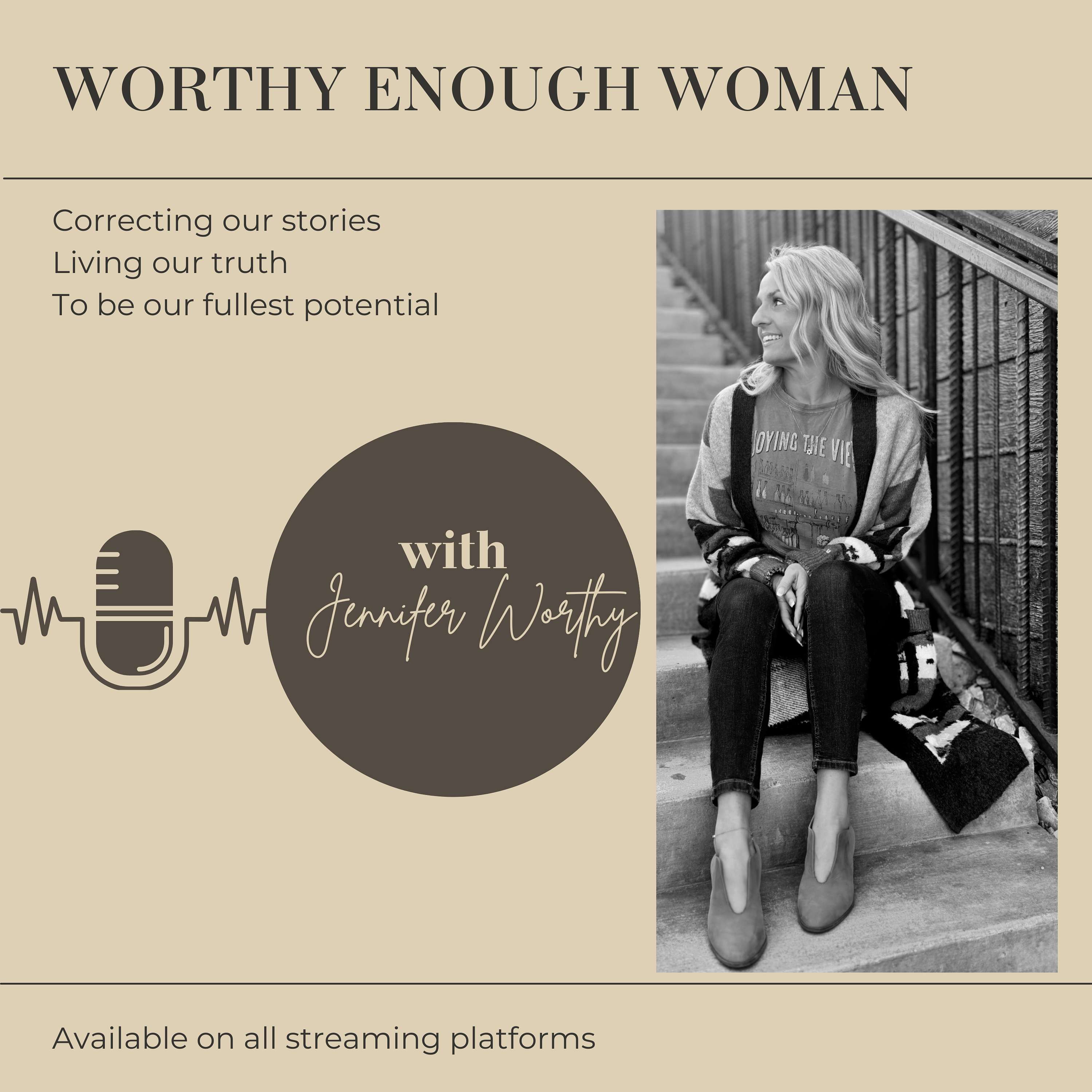 Worthy Enough Woman