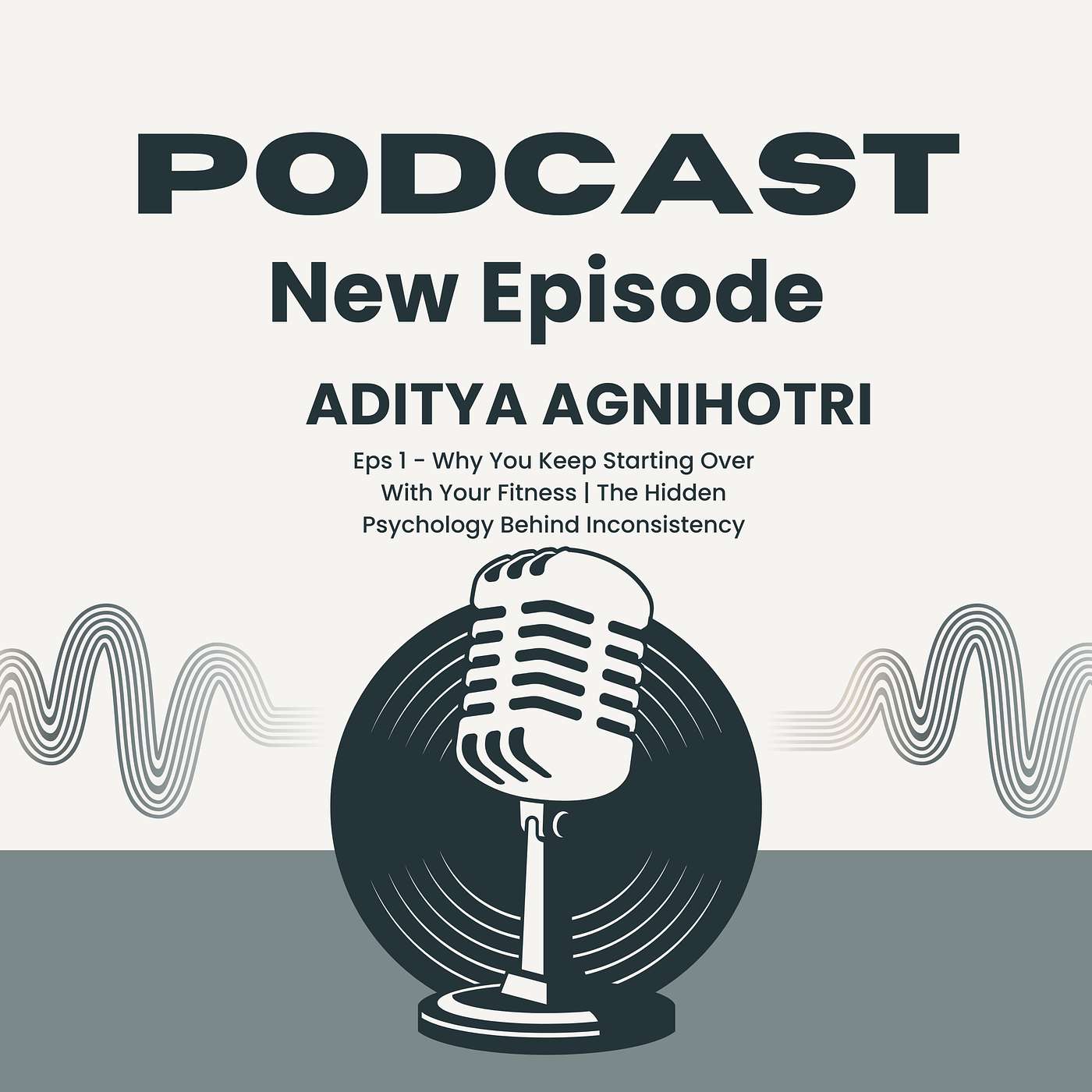 Why You Keep Starting Over With Your Fitness | The Hidden Psychology Behind Inconsistency episode artwork