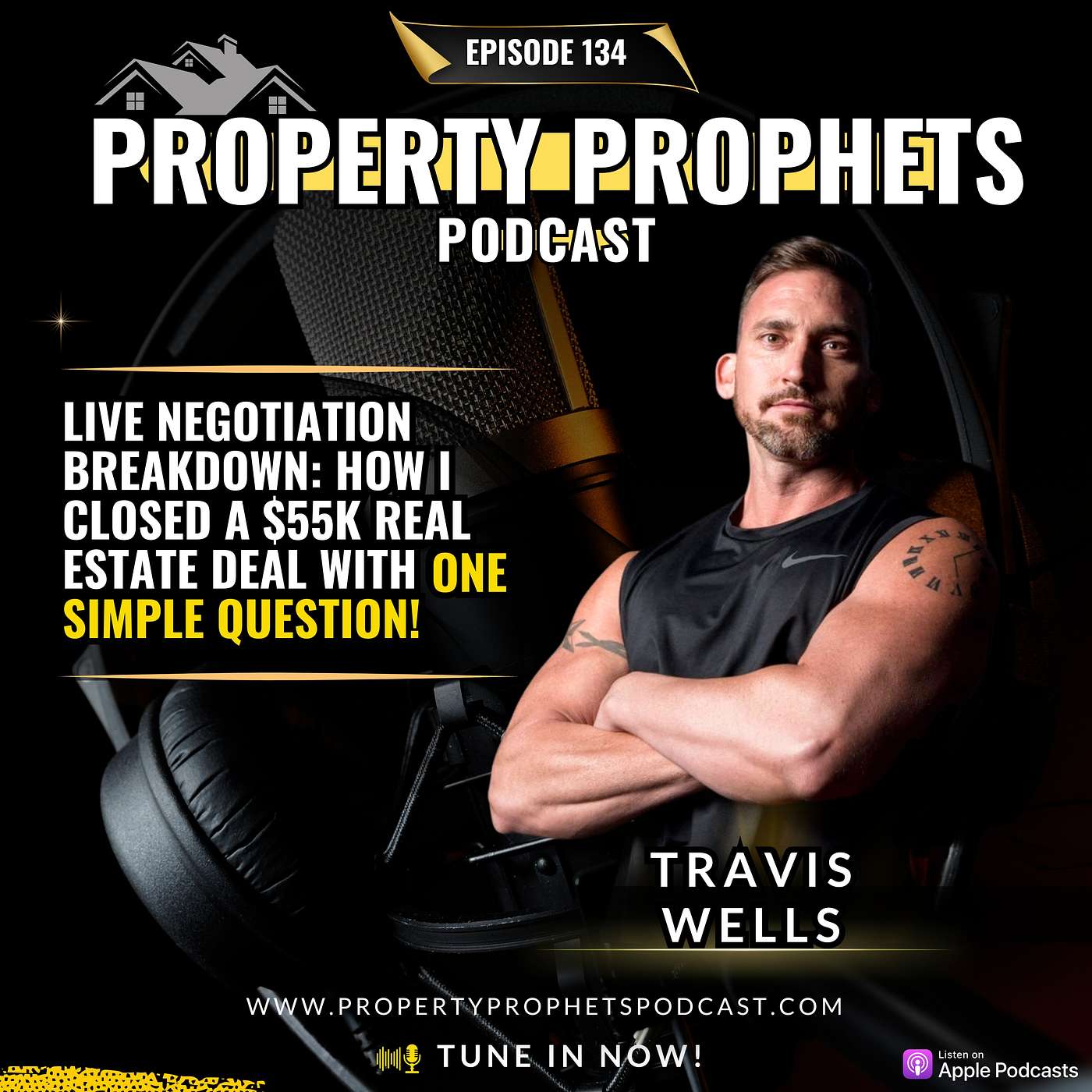 134: How I Closed a $55k Real Estate Deal with One Simple Question!